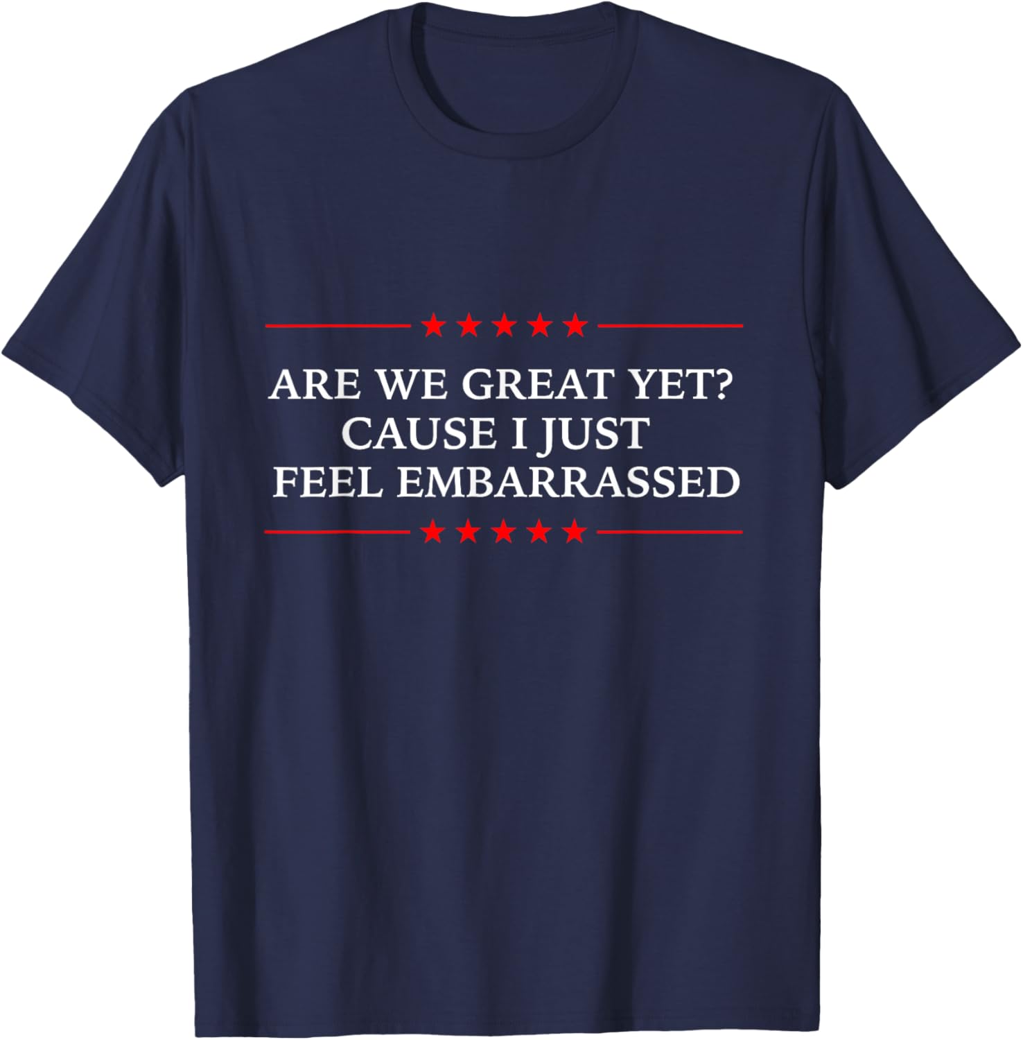 Fun Are We Great Yet? Democrat T-Shirt for Casual Style and Humor - 3