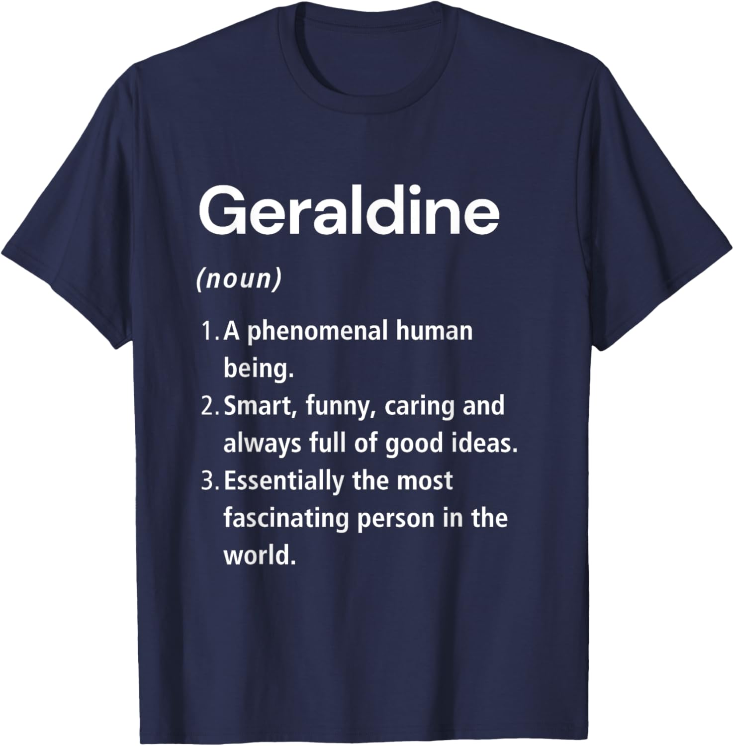 Funny Geraldine Name Definition T-Shirt - Unique Gift for Everyone - 16