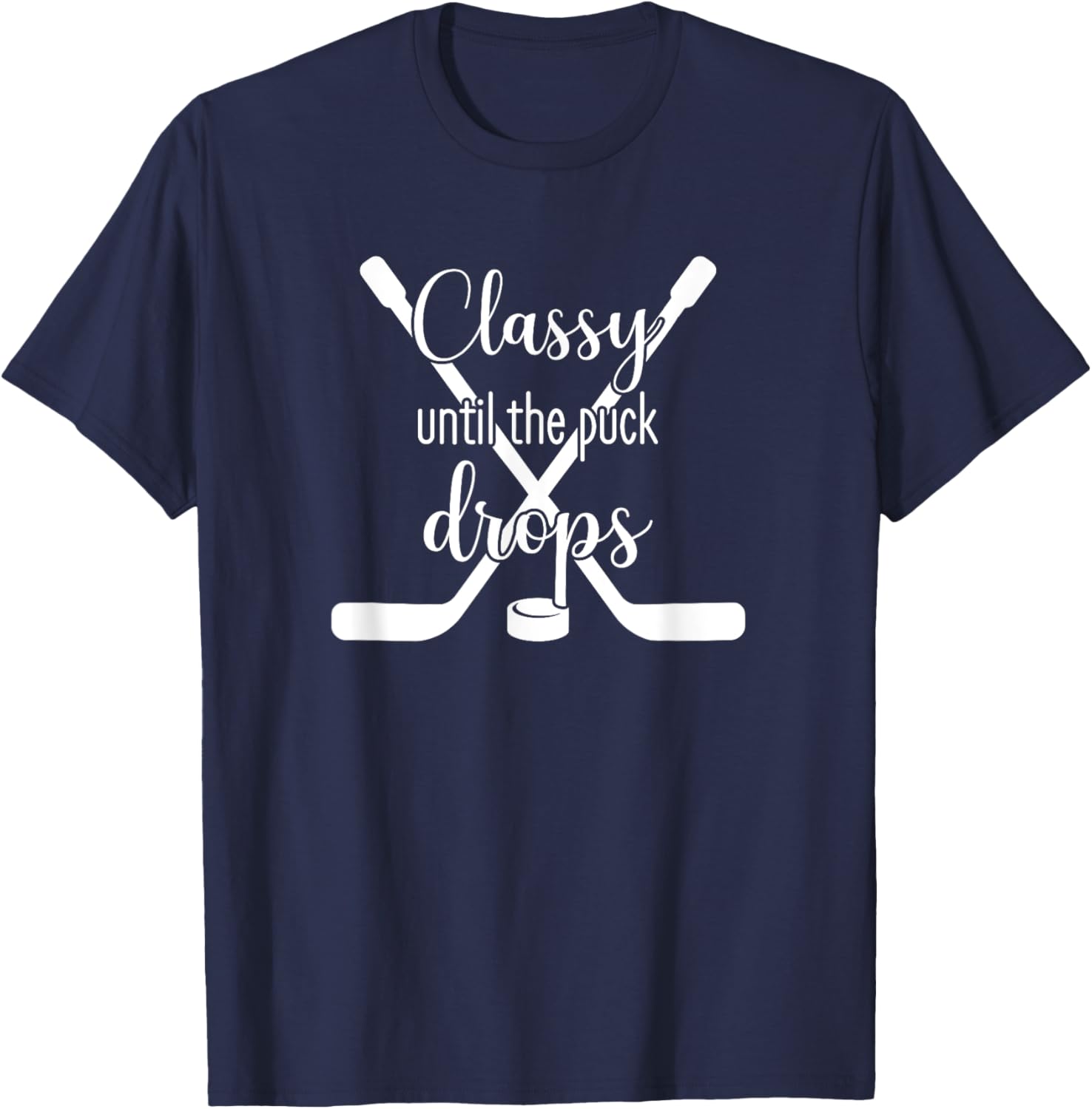 Classy Until the Puck Drops T-Shirt for Hockey Fans - Trendy Sportswear - 6
