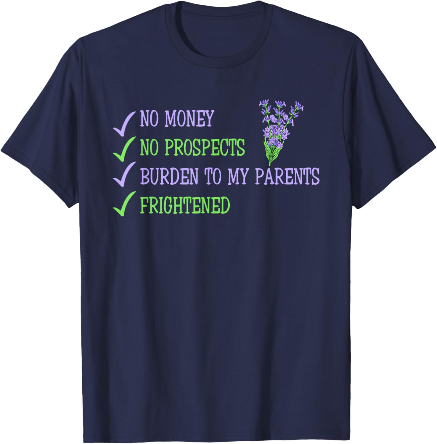 Humorous No Money No Prospects T-Shirt for Frightened Young Adults - 5