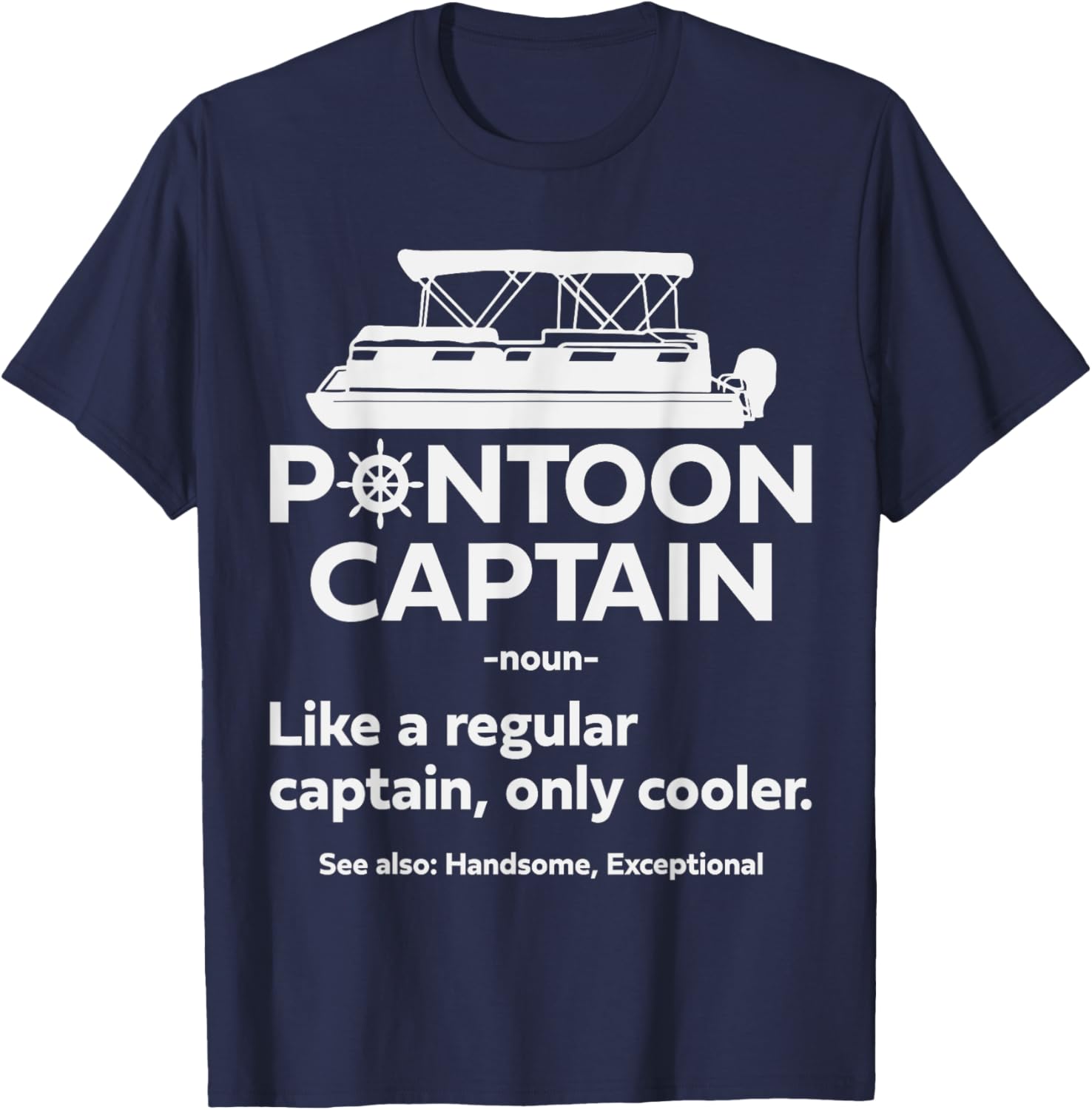 Funny Pontoon Boat Captain Dad T-Shirt for Sailing and Boating Fun - 12