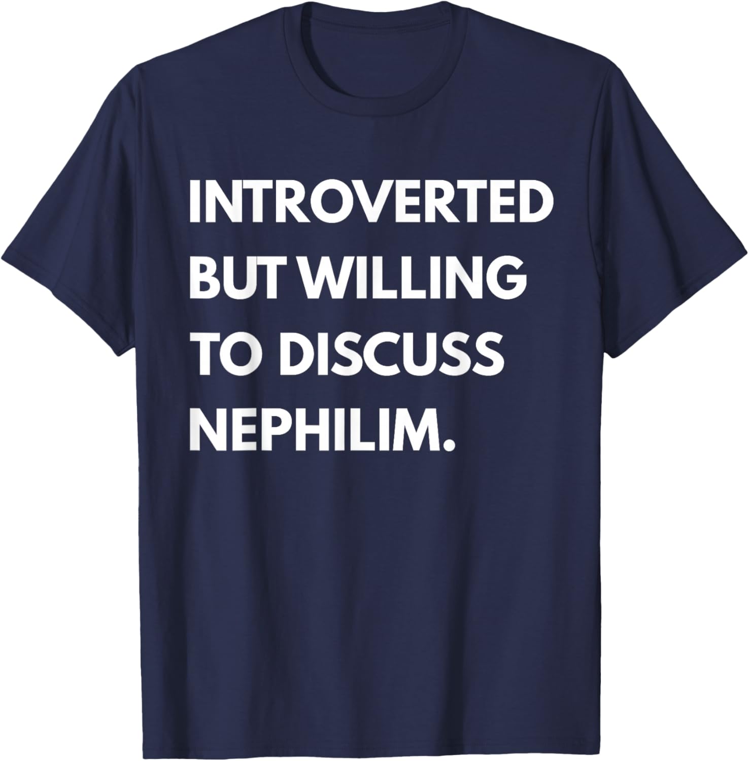 Introverted But Willing to Discuss Nephilim Unisex T-Shirt - Black, Short Sleeve - 11