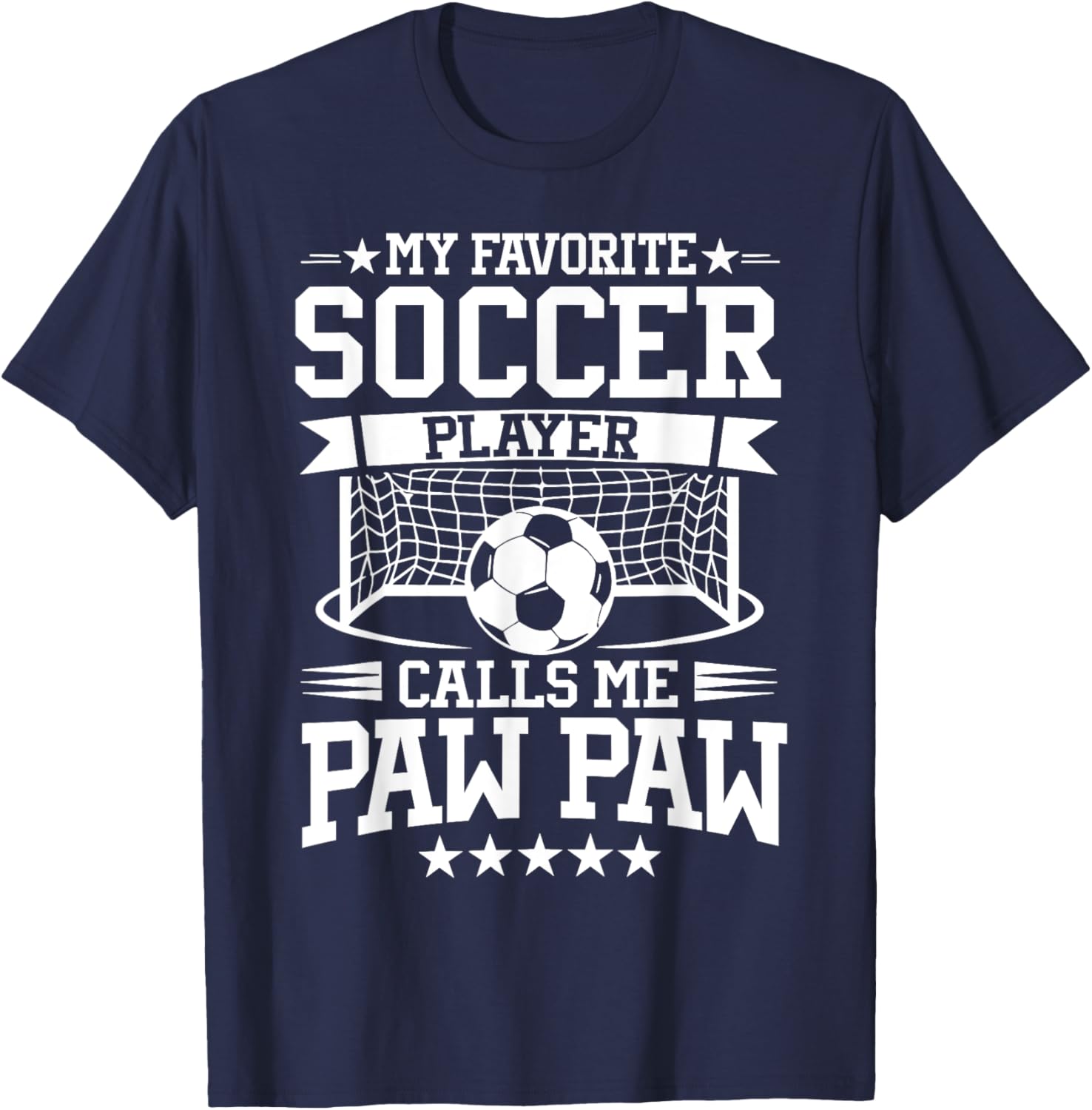 My Favorite Soccer Player Calls Me Paw Paw T-Shirt for Soccer Fans - 5