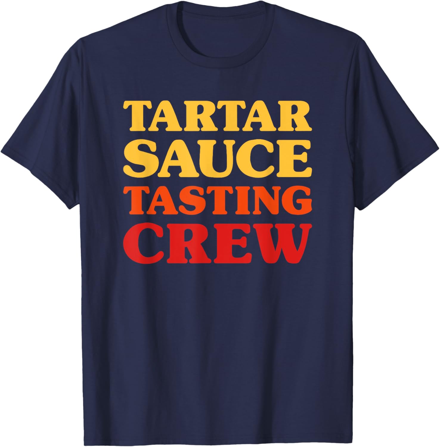 Funny Tartar Sauce Lover T-Shirt for Foodies and Sauce Enthusiasts - 5