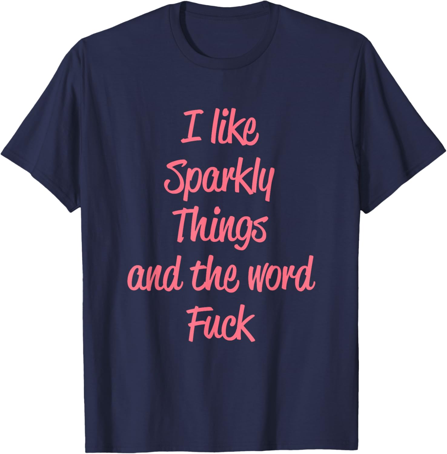 Sparkly Things Design T-Shirt for Fun Fashion Lovers and Trendsetters - 1