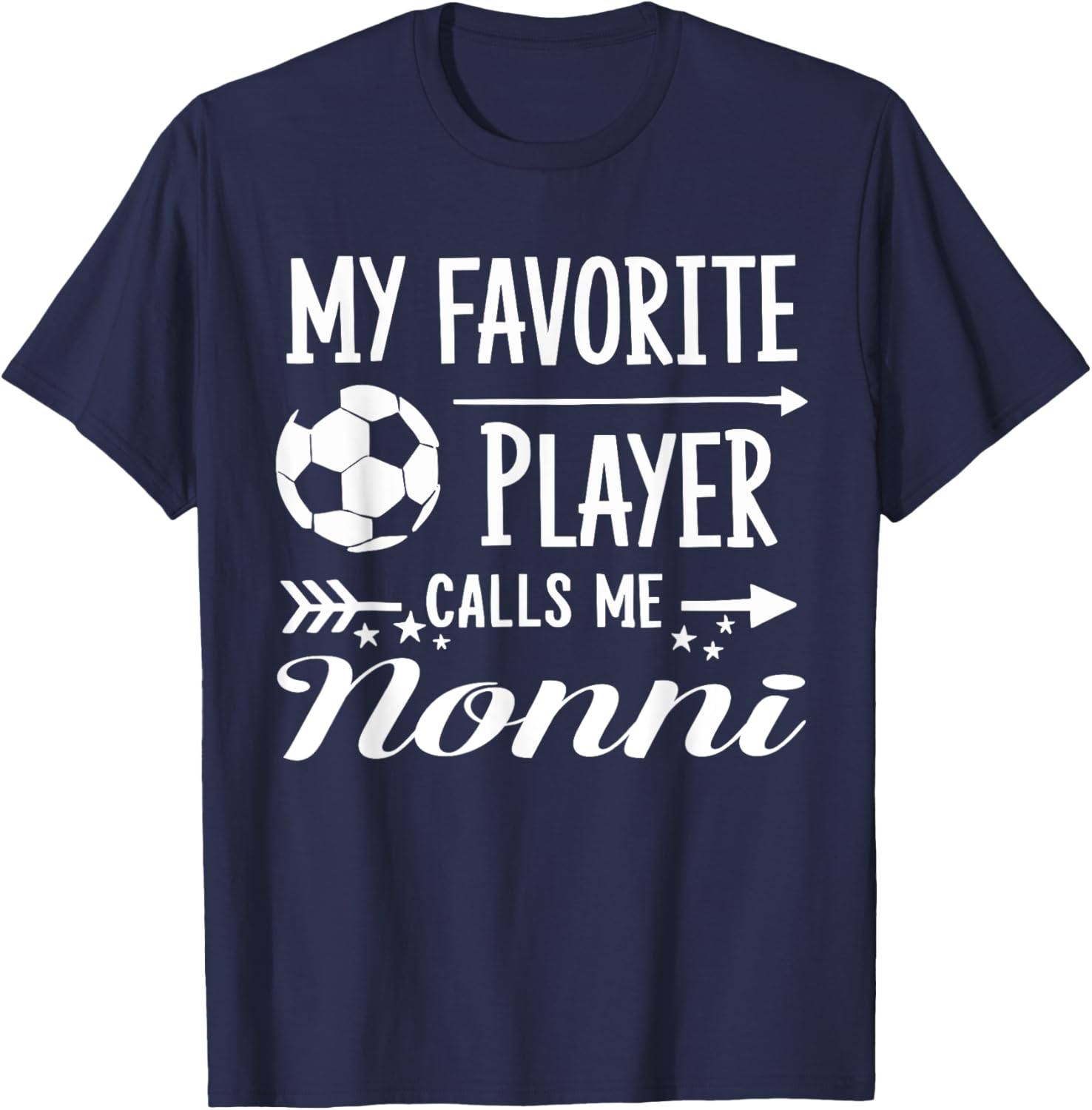 My Favorite Player Calls Me Nonni Soccer T-Shirt for Proud Grandparents - 2