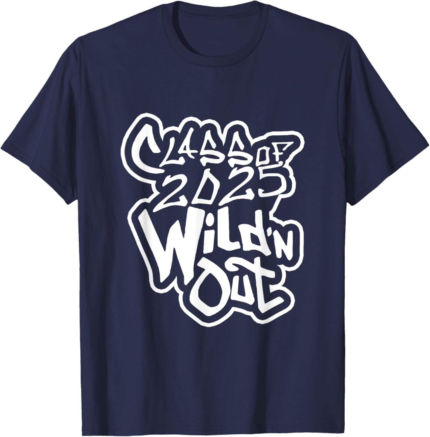 Class of 2025 Wild'n Out T-Shirt for Trendy Graduation Style - 6