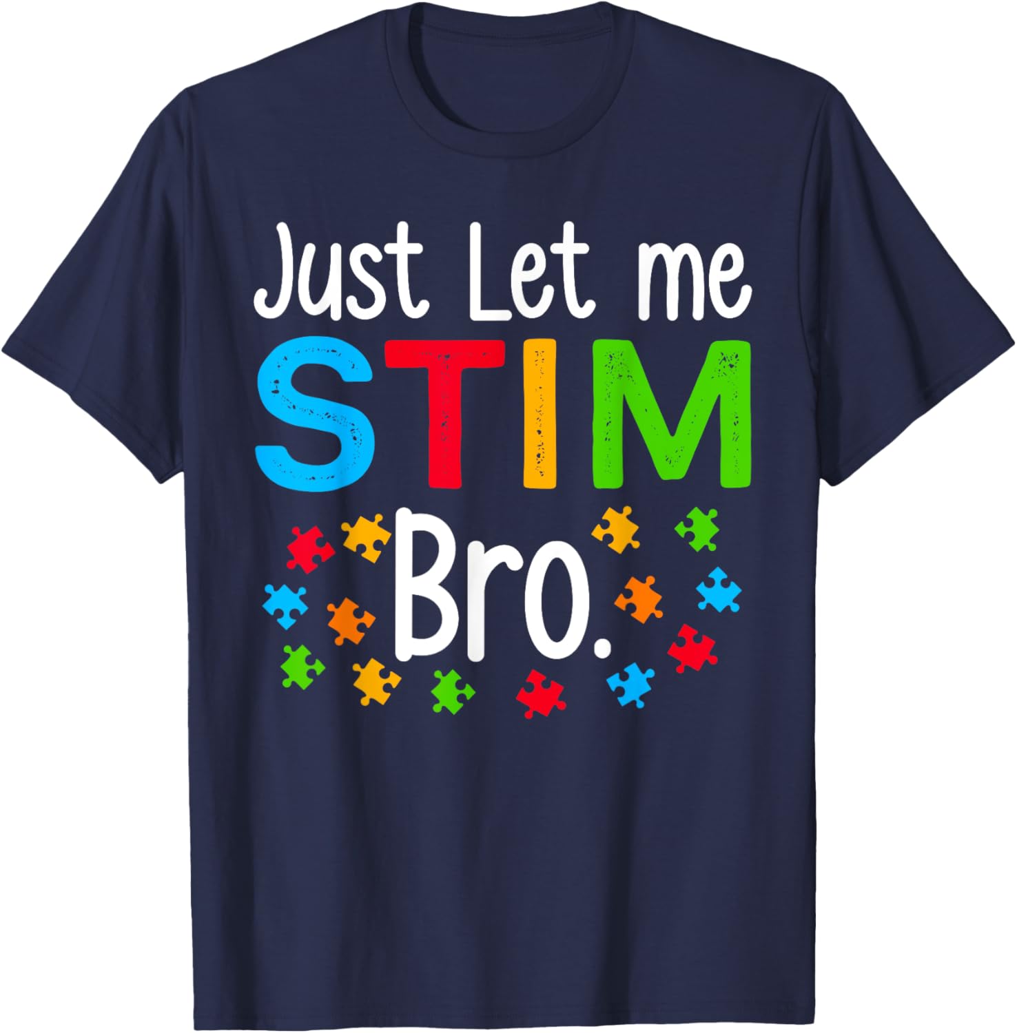 Just Let Me Stim Bro Autism Awareness Kids T-Shirt for Neurodiversity - 3
