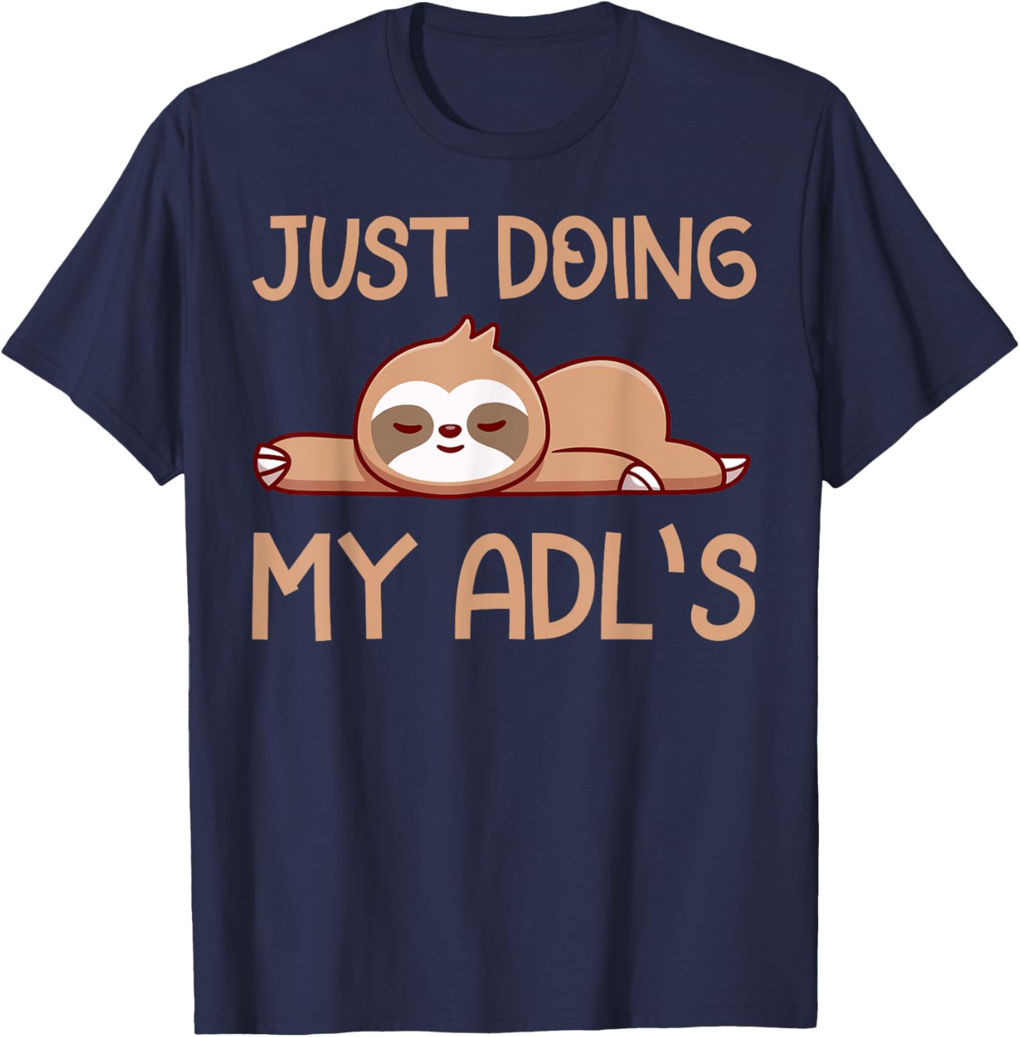 Cute Sloth Doing My ADLs T-Shirt for Occupational Therapists and OT Lovers - 6
