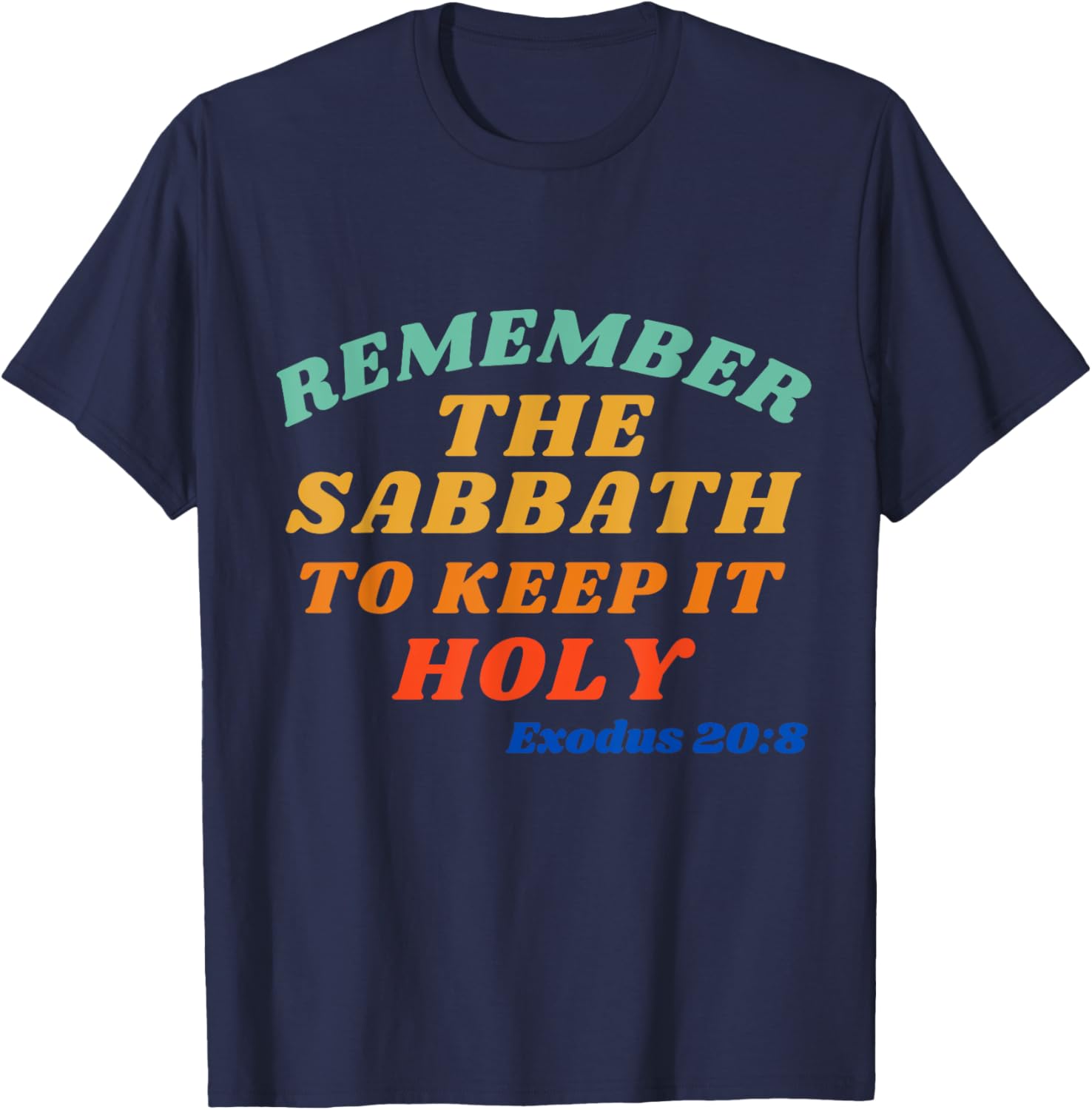 Exodus 20:8 Sabbath Reminder T-Shirt - Keep it Holy and Stylish - 3