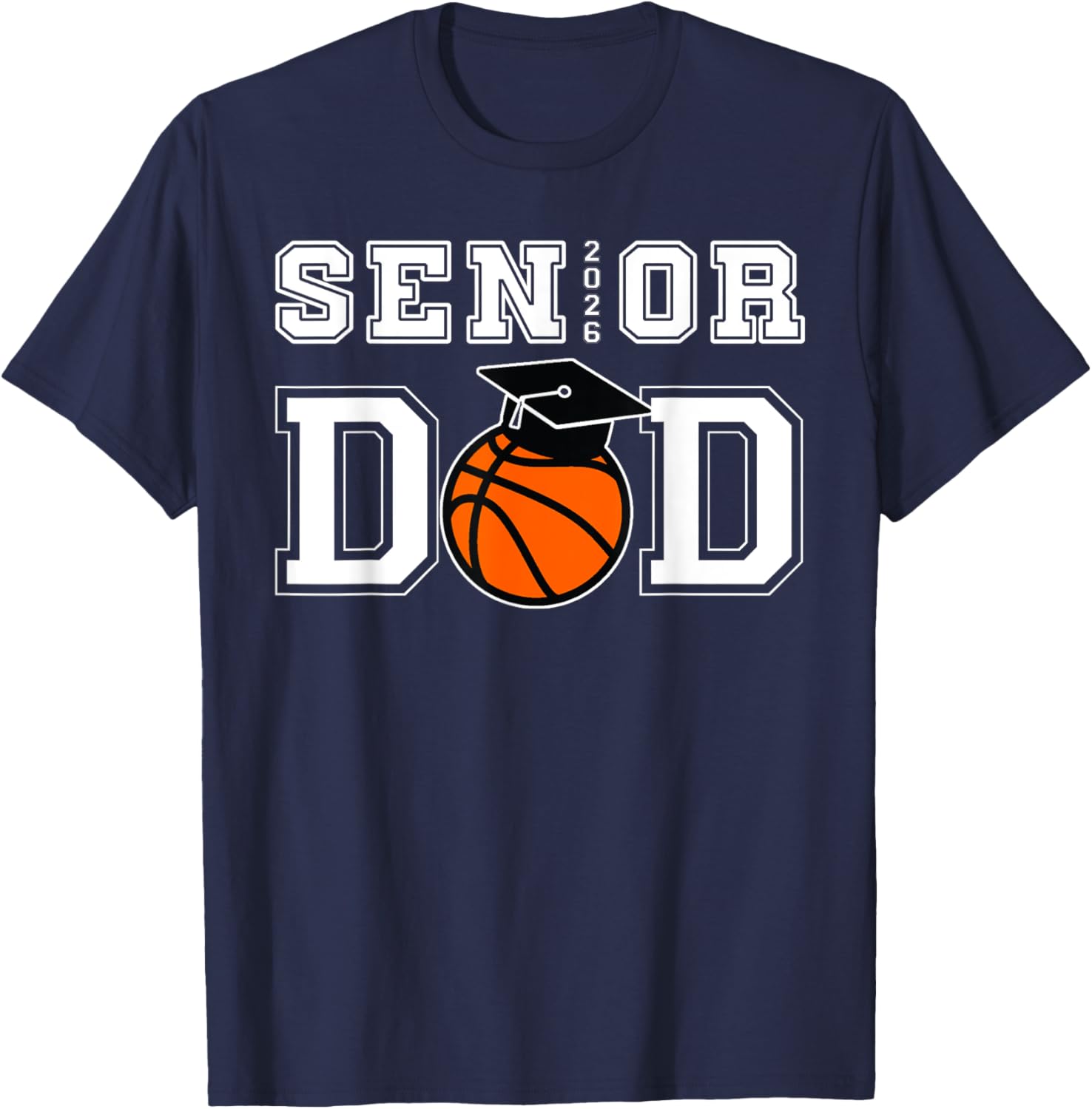 Senior 2026 Dad Basketball Graduation T-Shirt for Proud Dads - 6