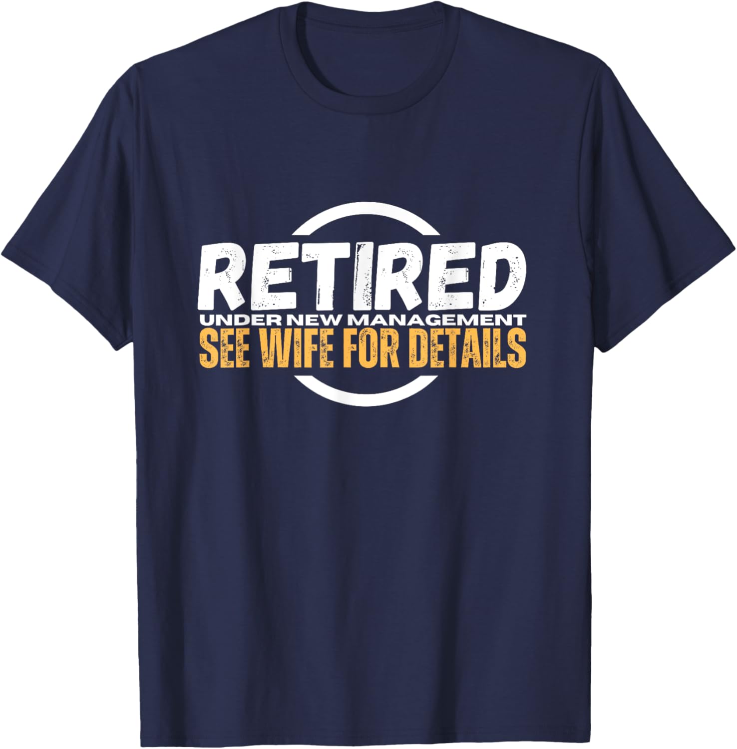 Funny Retirement Party T-Shirt for Dad | Humorous Retiree Apparel - 21