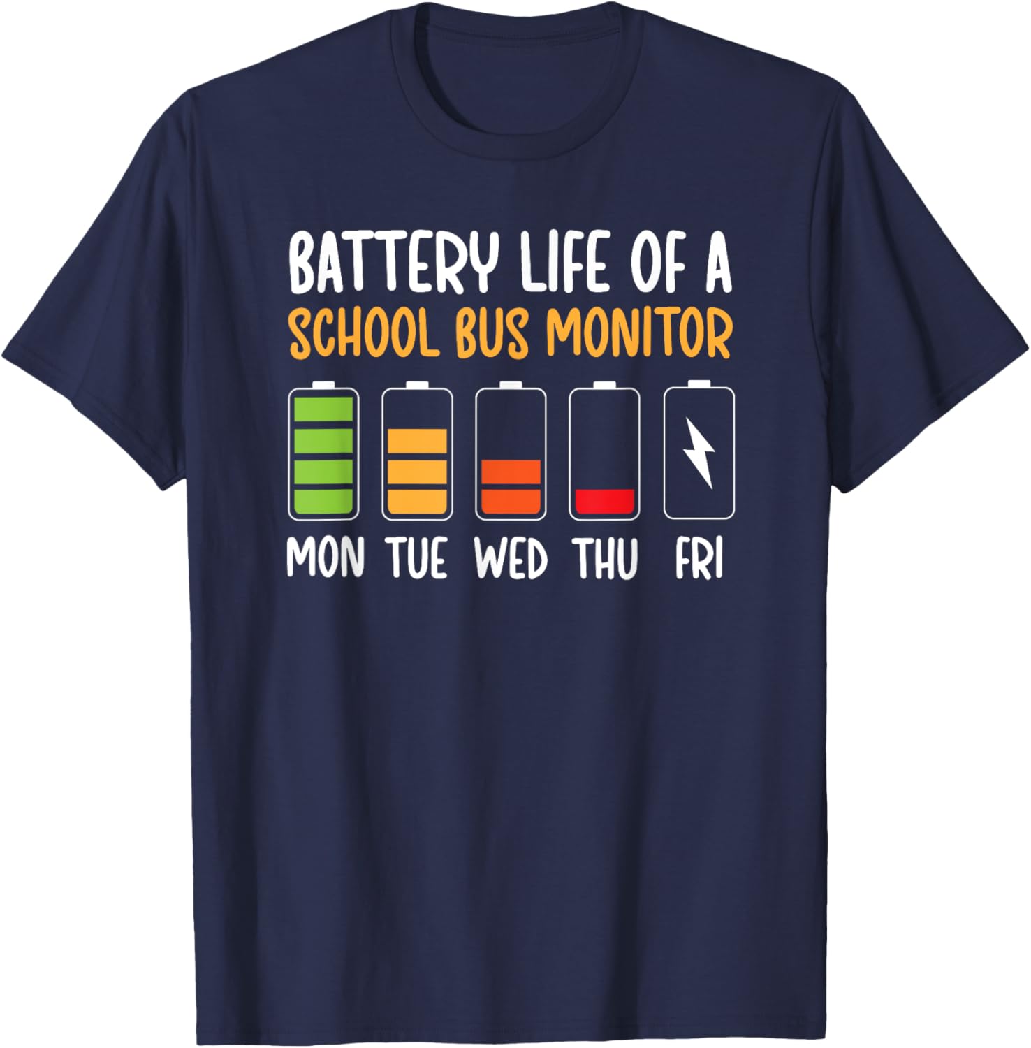 Funny Bus Monitor T-Shirt for School Bus Drivers - Battery Life Humor Tee - 18