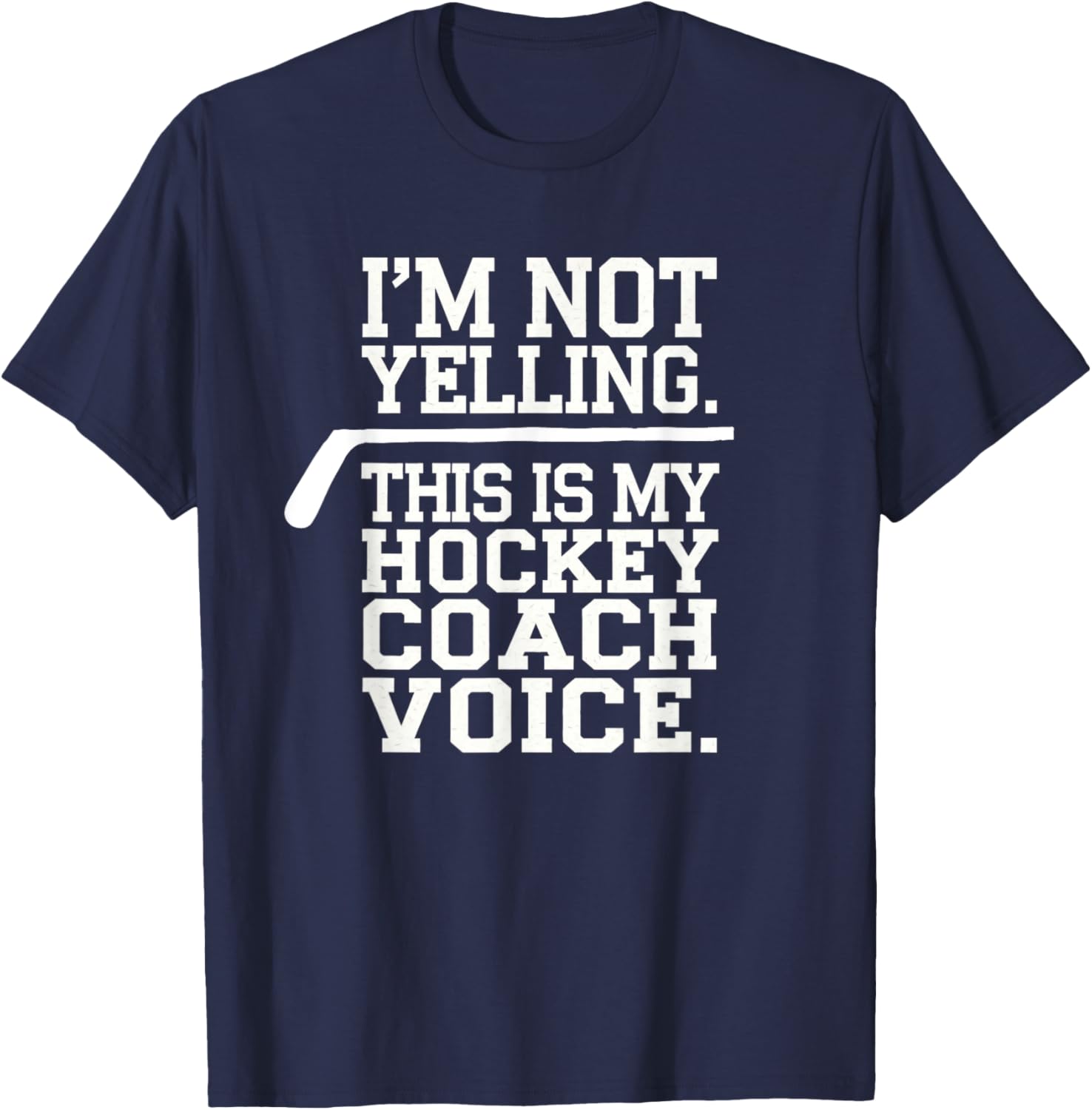 Hockey Coach Voice T-Shirt Funny Gift for Coaches Players and Fans - 1