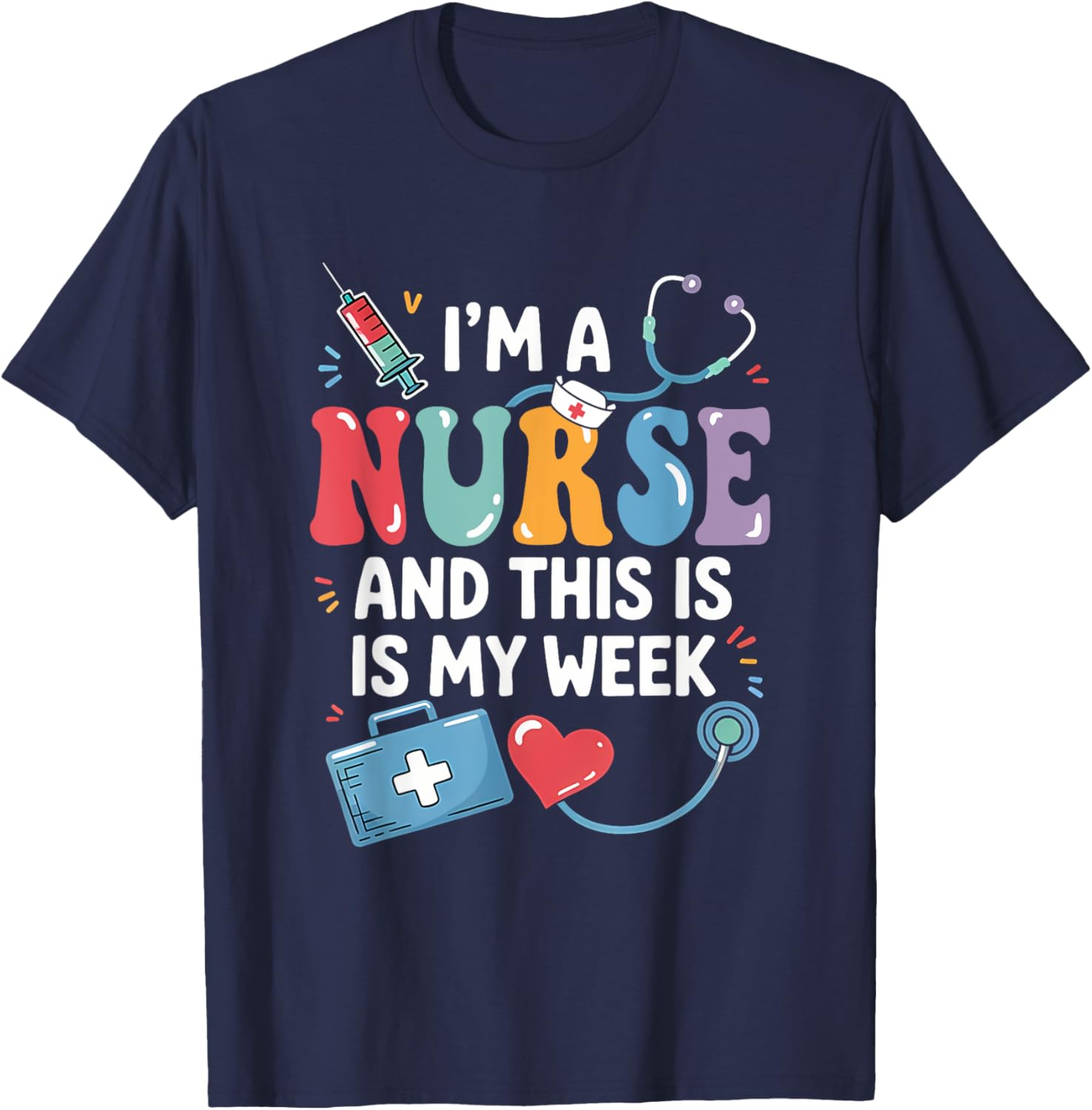 Happy Nurse Week 2025 T-Shirt for Nurses - Celebrate in Style! - 13