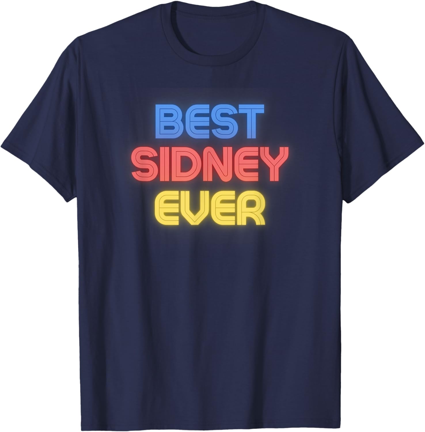 Funny Sidney T-Shirt - Best Sidney Ever Graphic Tee for Fun-Lovers - 2
