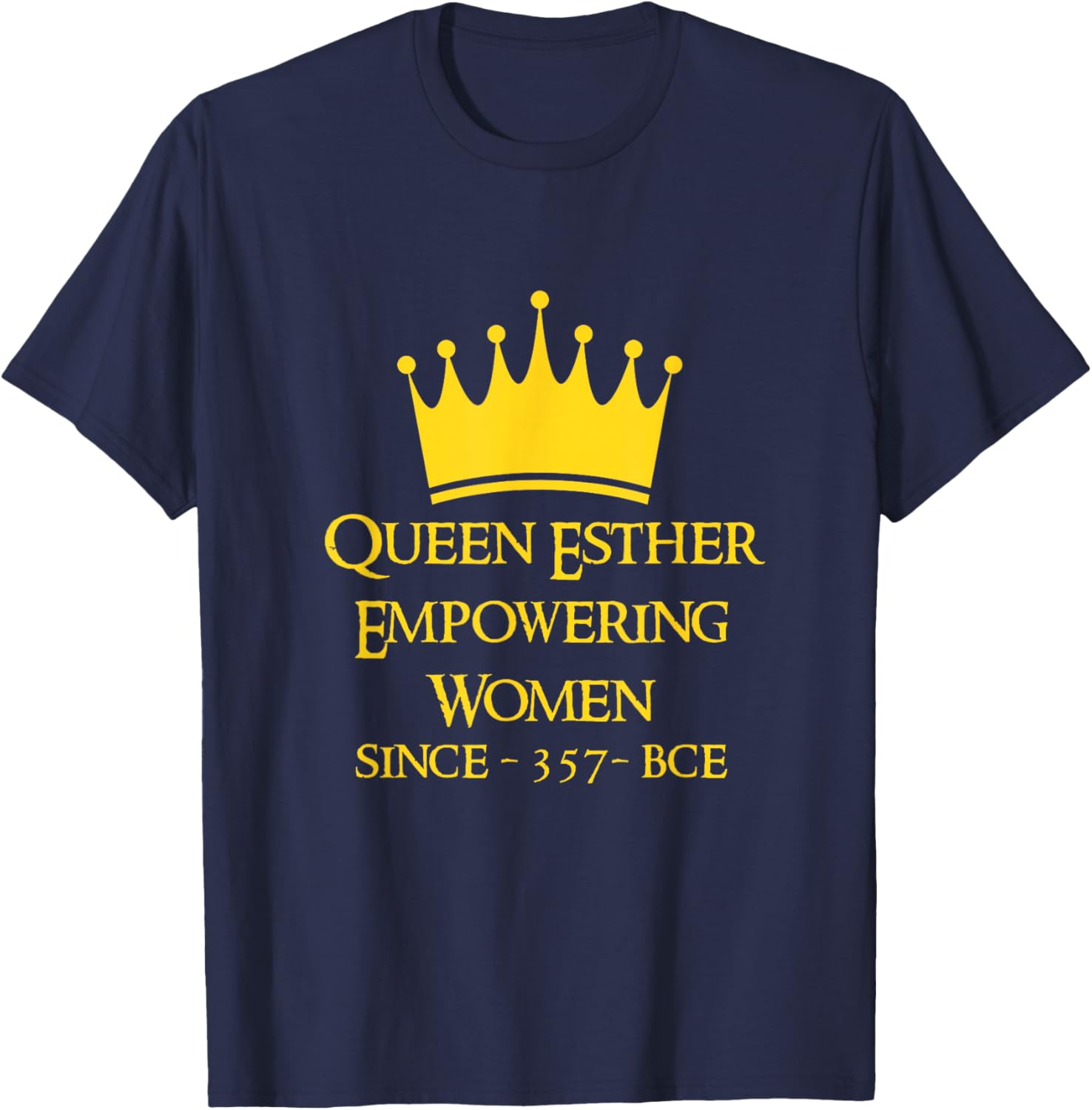 Queen Esther Empowering Women Purim T-Shirt for Feminists and Allies - 6