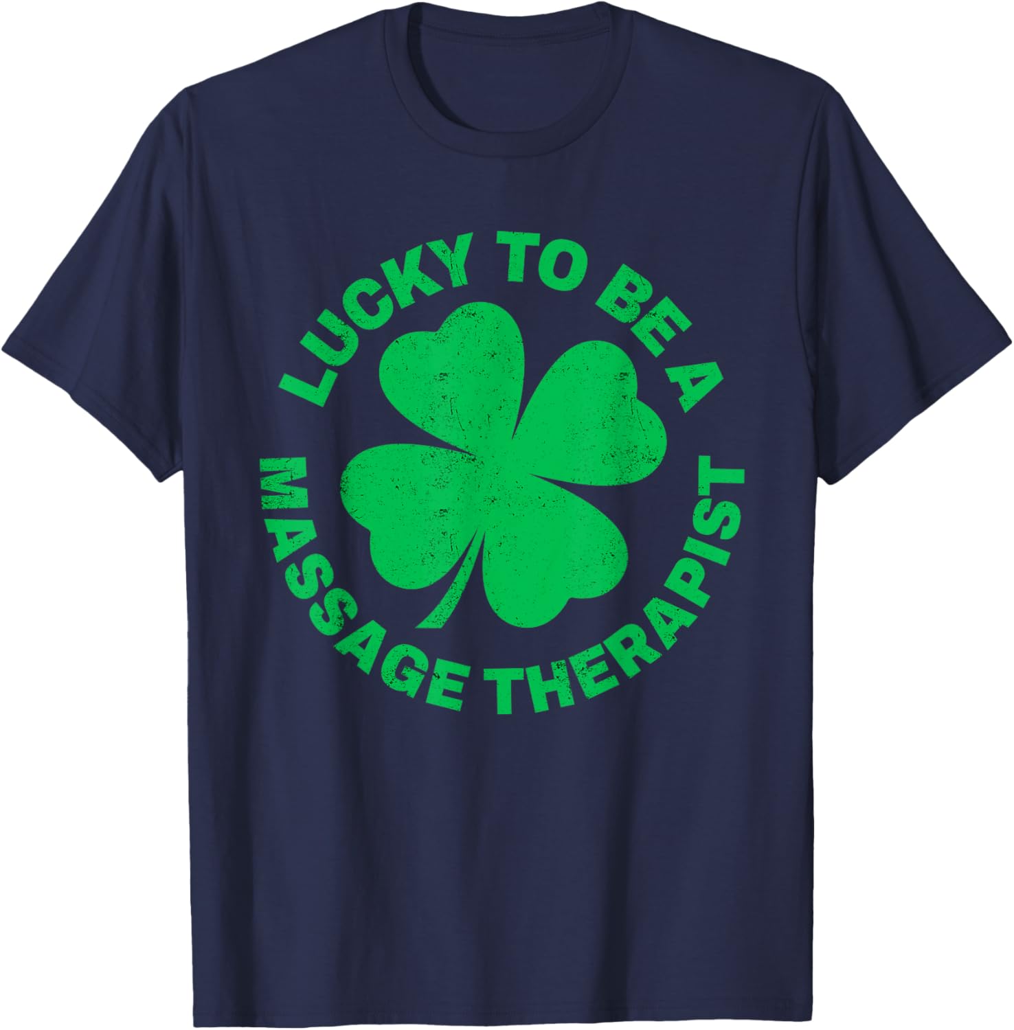 Lucky to Be a Massage Therapist St Patrick's Day T-Shirt for Therapists - 9