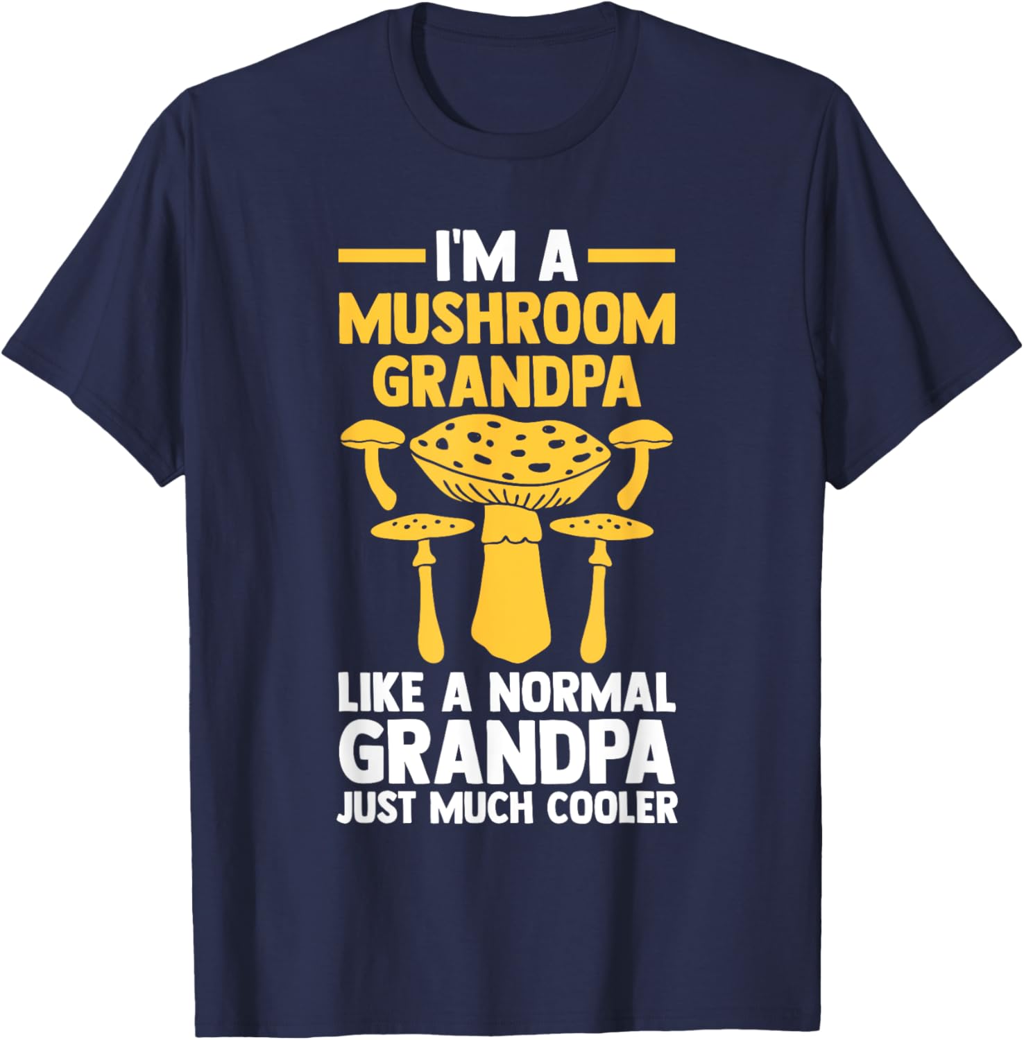 Mushroom Grandpa T-Shirt for Fun Lovers of Mushrooms and Nature - 12