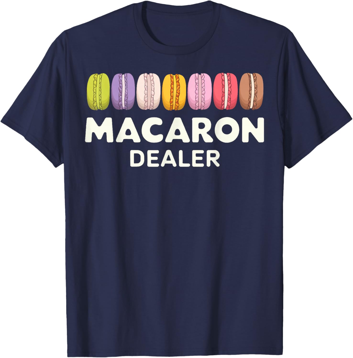 Fun Macaron Dealer T-Shirt for Food Lovers - Stylish Clothing Gift - 1