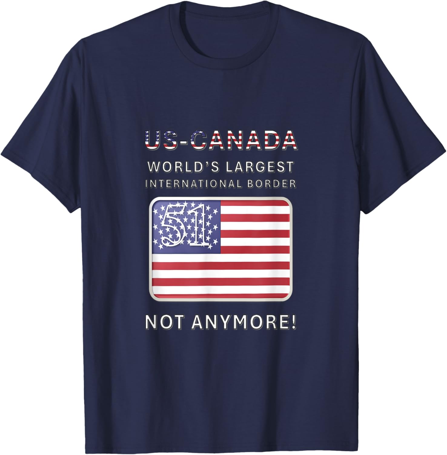 US-Canada Border MAGA T-Shirt - Proudly Celebrate Our Heritage - 1
