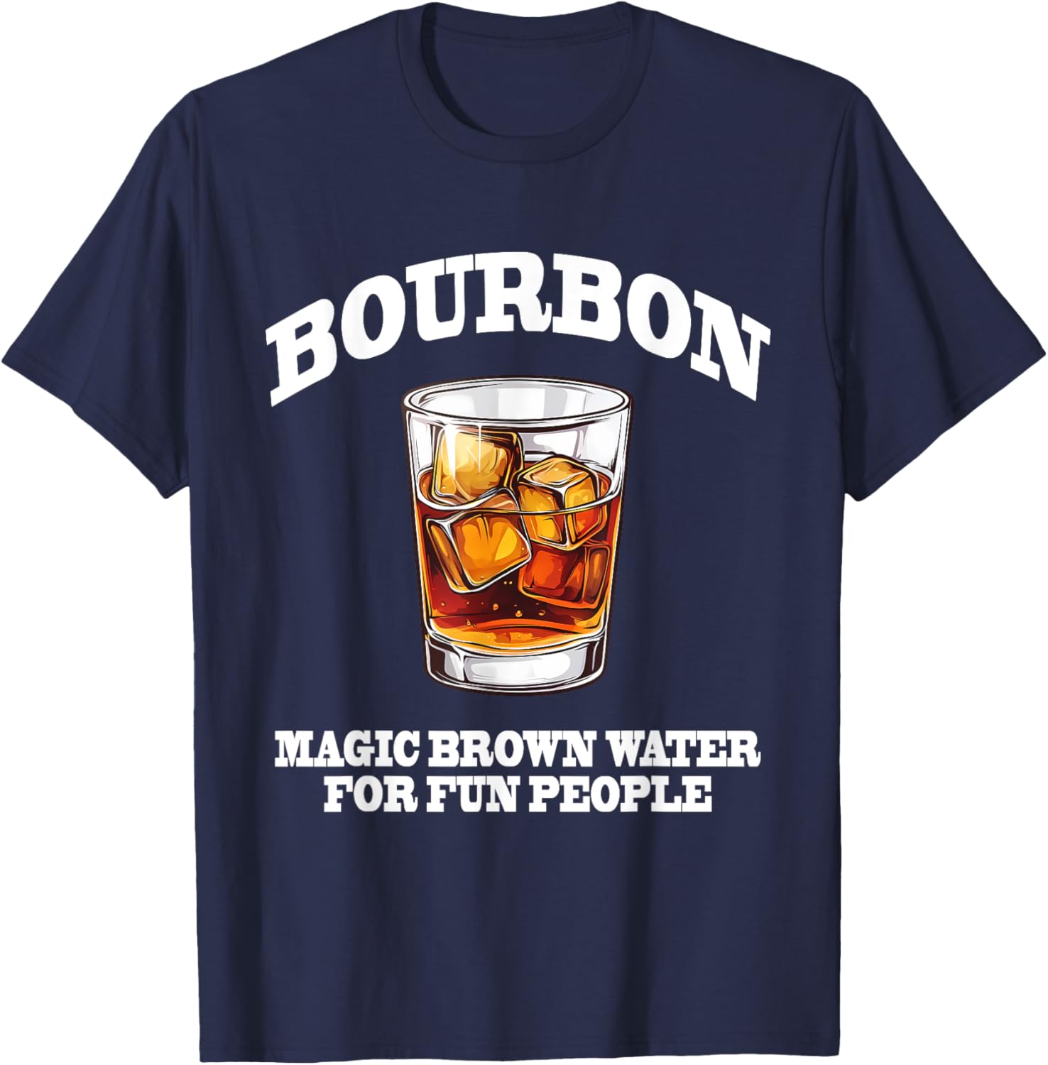 Funny Bourbon Magic Brown Water T-Shirt for Bourbon Lovers and Friends - 9