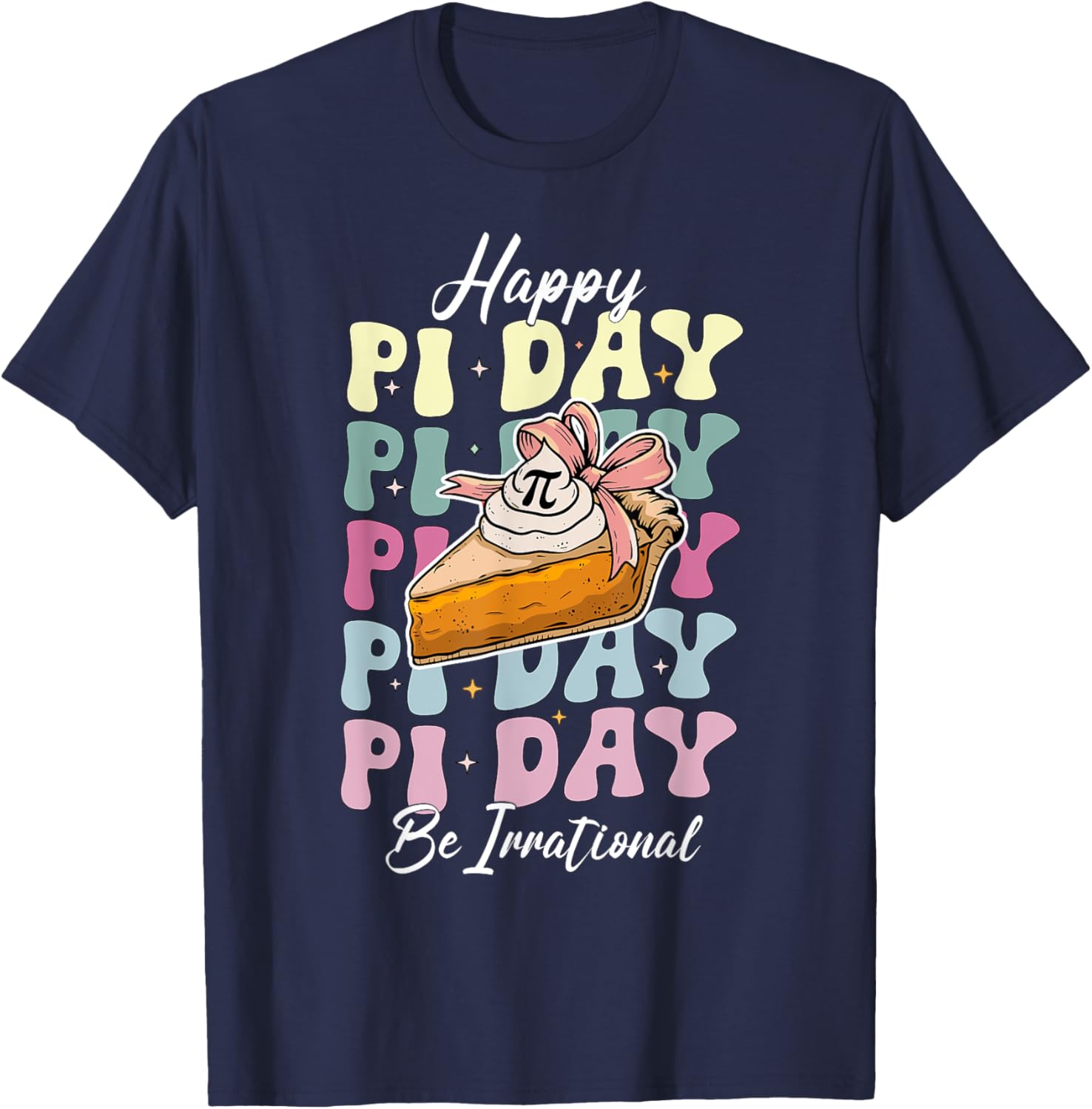 Cute Happy Pi Day 3.14 T-Shirt for Math Teachers and Math Lovers - 4