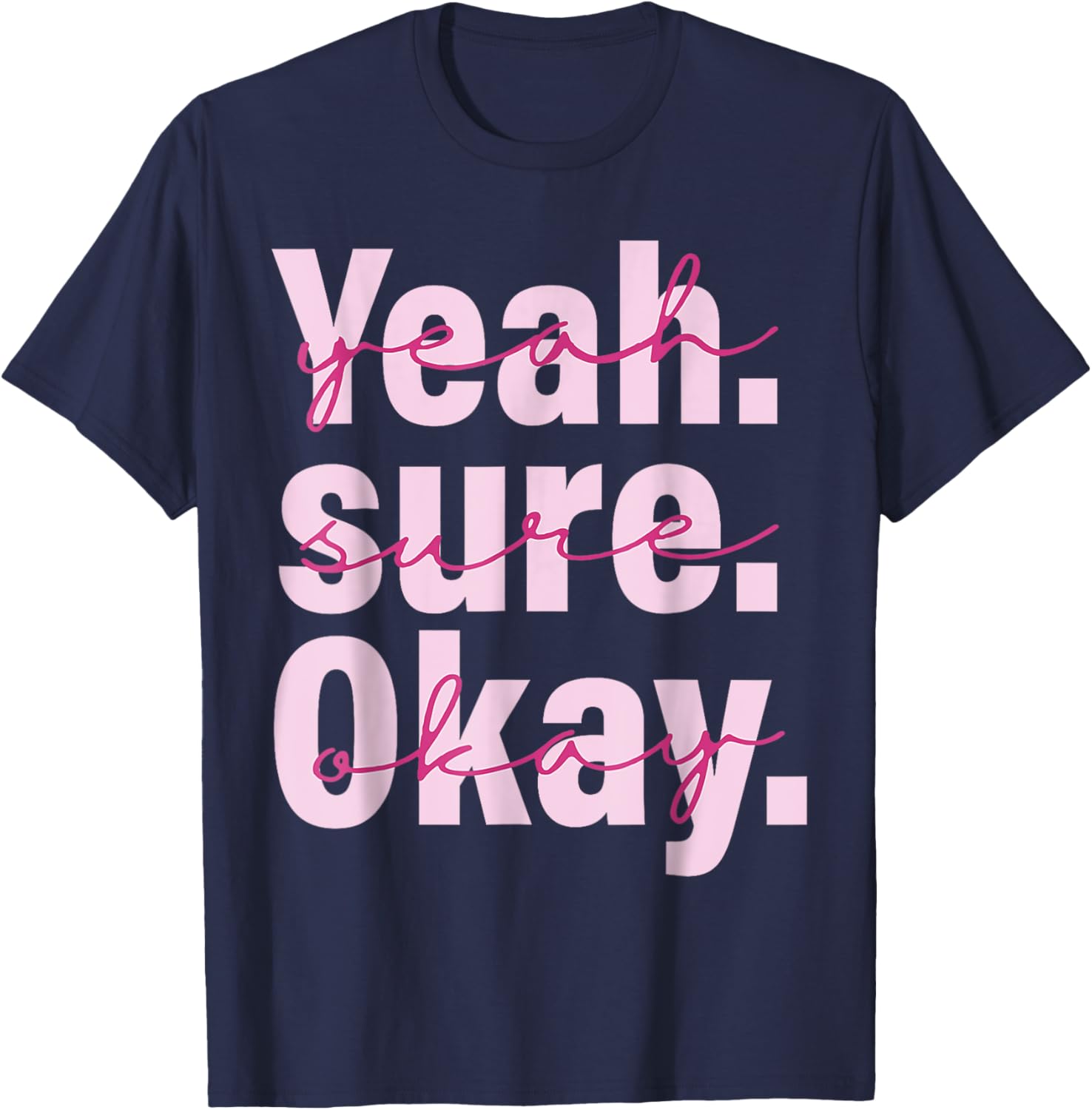 Cool Black T-Shirt for Men, Women, and Kids - Yeah Su-re Ok-ay Western Style - 19