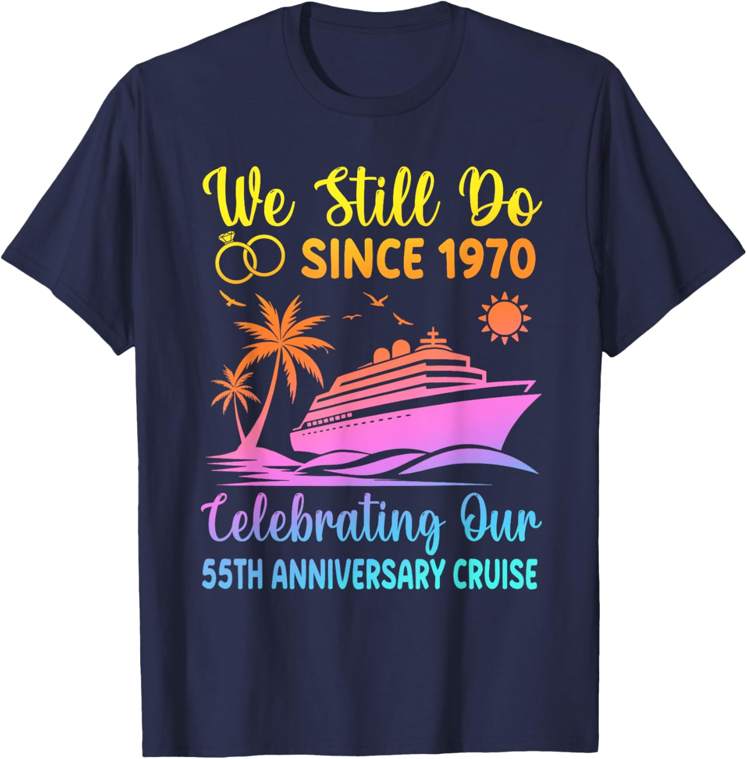 55th Wedding Anniversary T-Shirt We Still Do Since 1970 Cute Design - 8