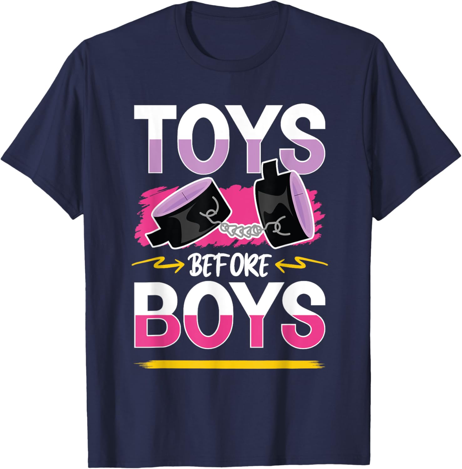 Funny Toys Before Boys T-Shirt for Women - Humorous Adults Apparel - 7