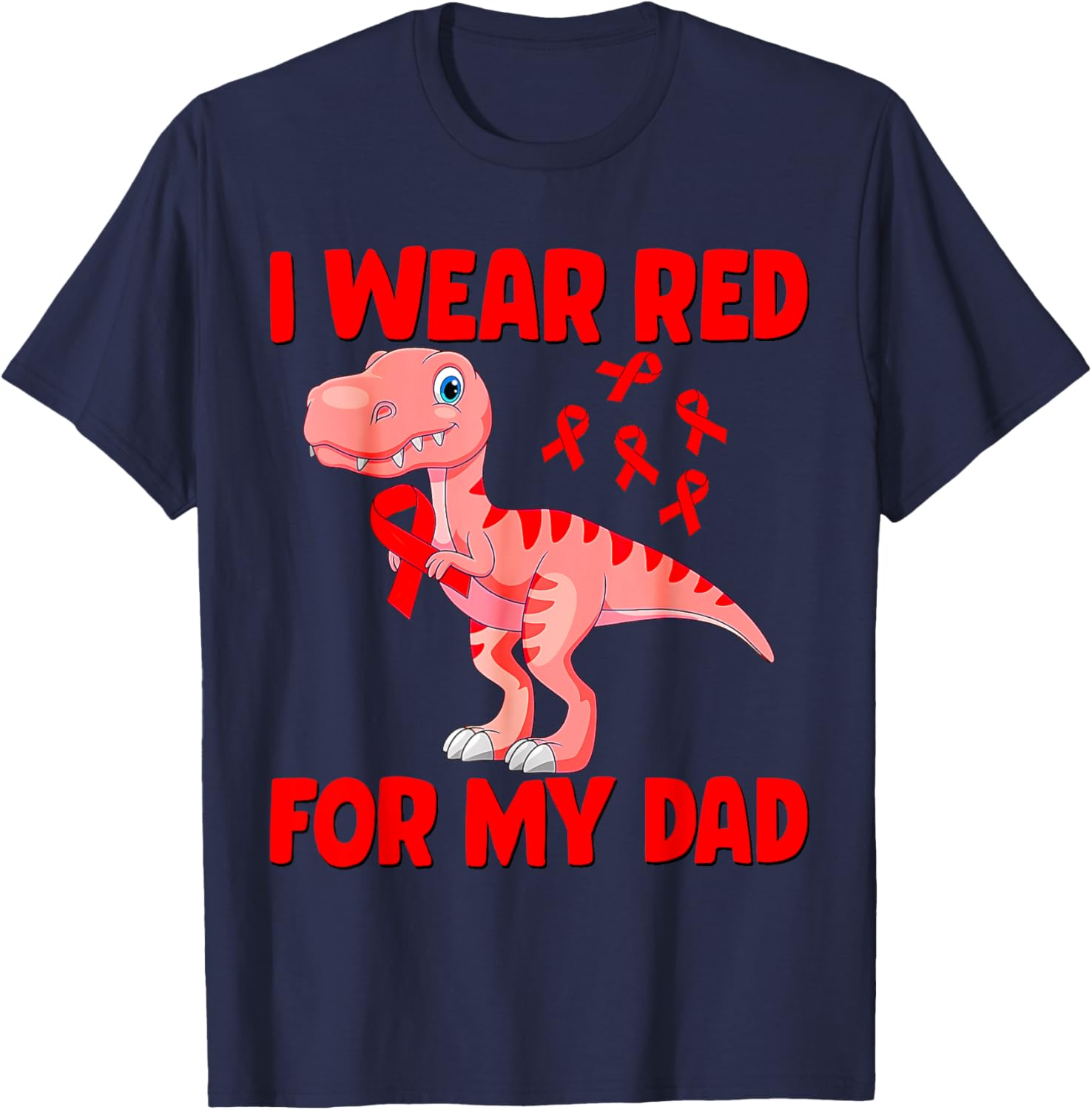 I Wear Red For My Dad Heart Disease Awareness Toddler T-Shirt - 4