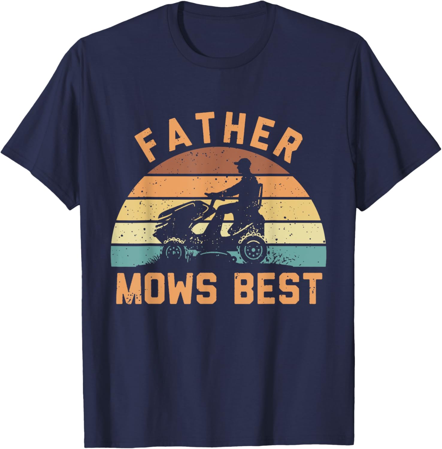 Father Mows Best Funny Retro Dad T-Shirt for Mowing Enthusiasts - 11