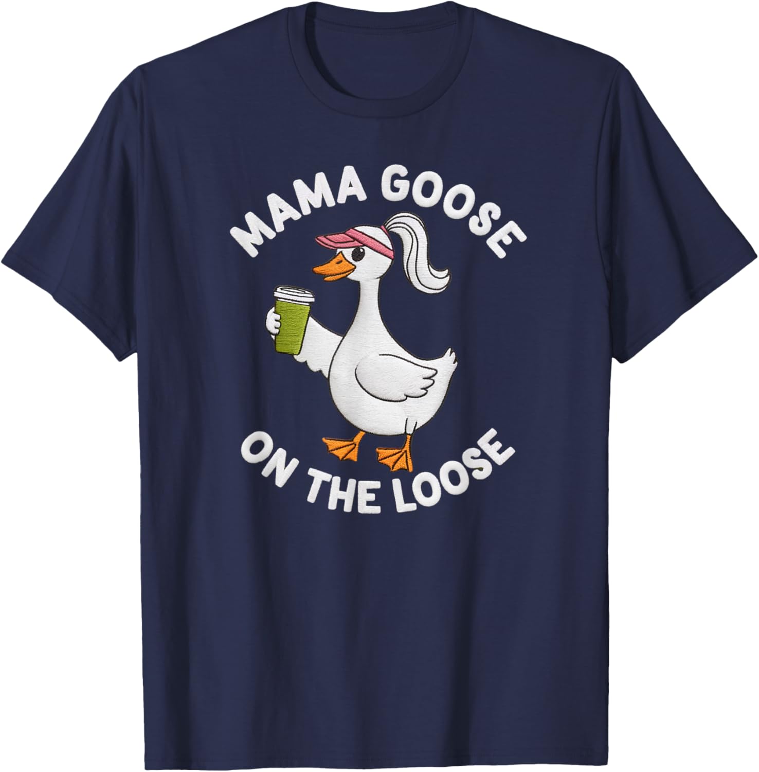 Mama Goose On the Loose Silly Mom Life T-Shirt Perfect for Mother's Day - 12