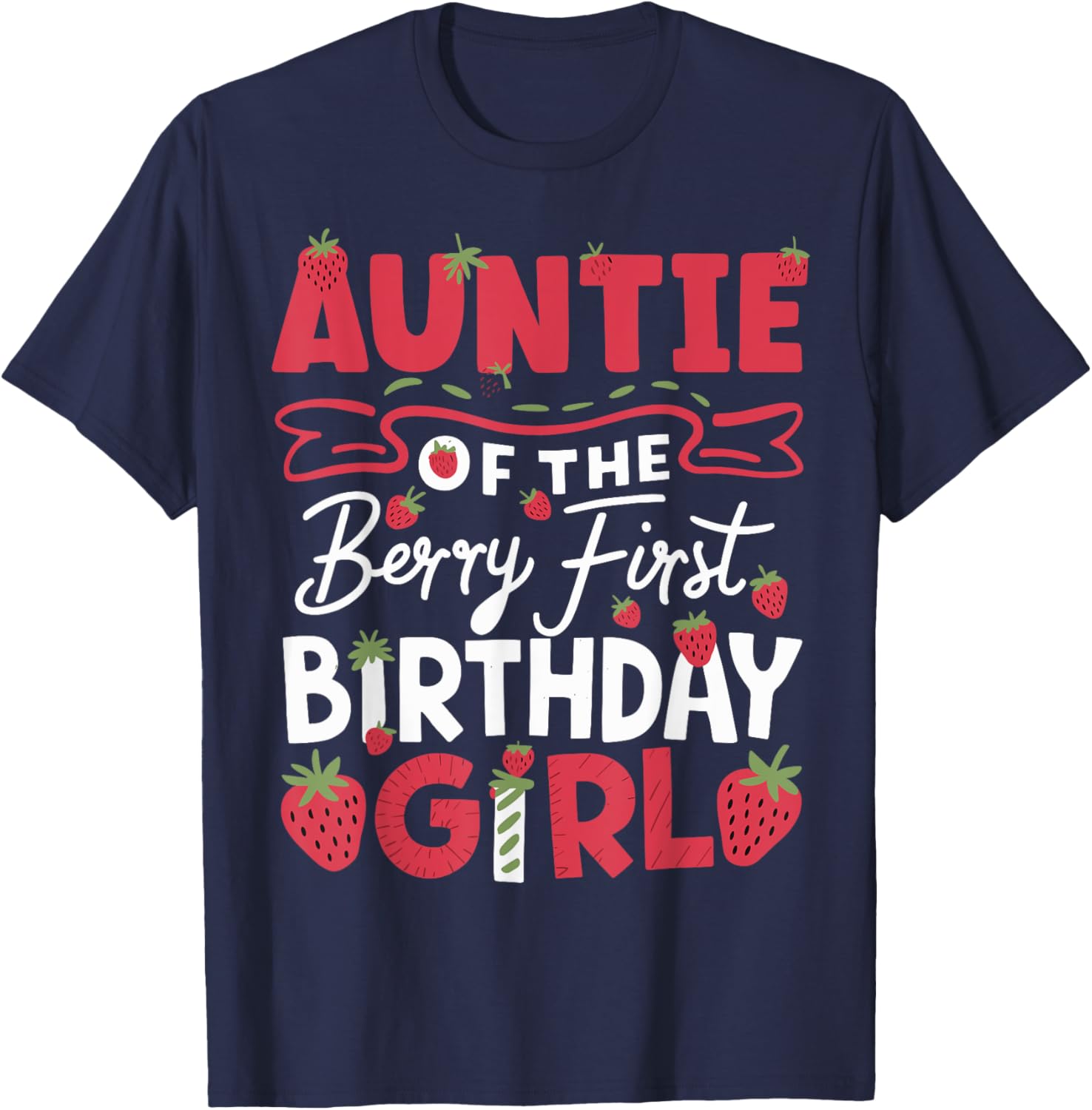 Auntie of the Berry First Birthday Strawberry T-Shirt for Girls - 2