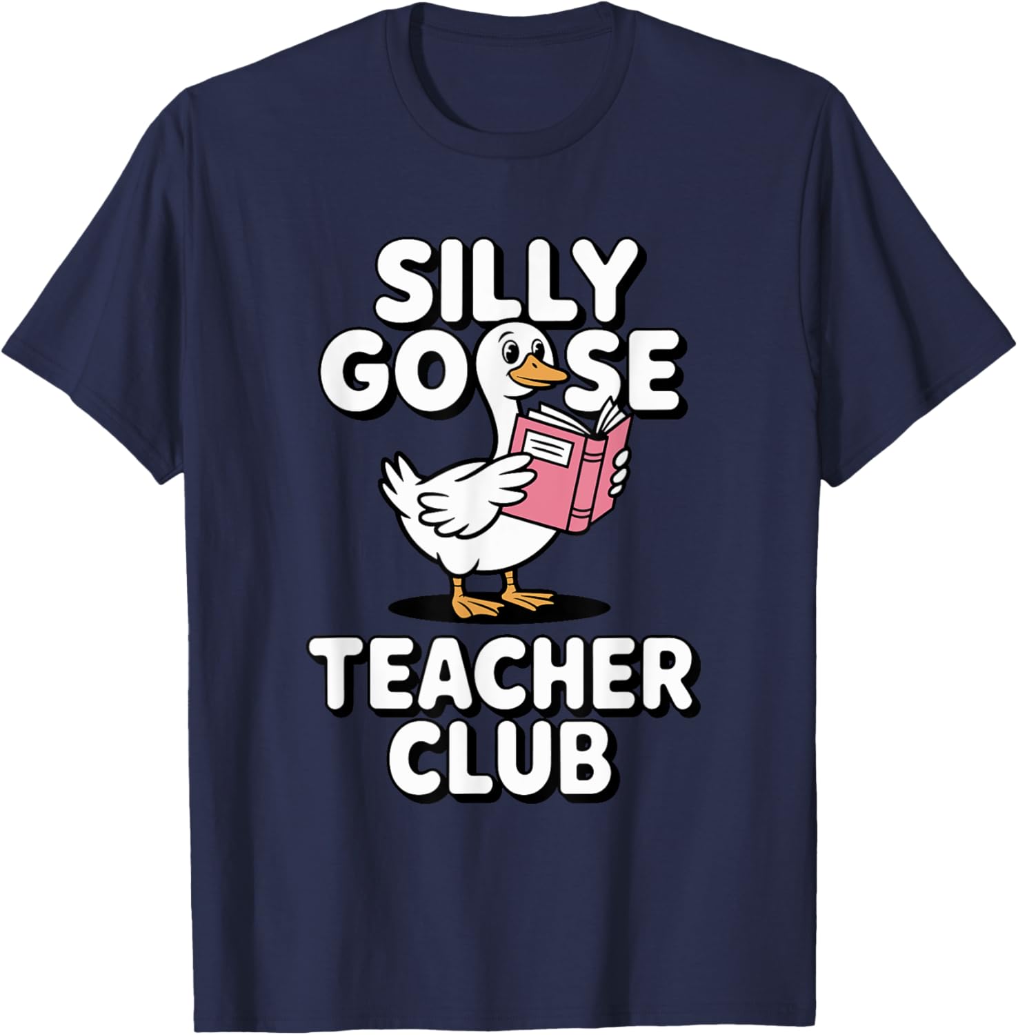 Silly Goose Teacher Club Fun Back to School Humor T-Shirt for Educators - 16
