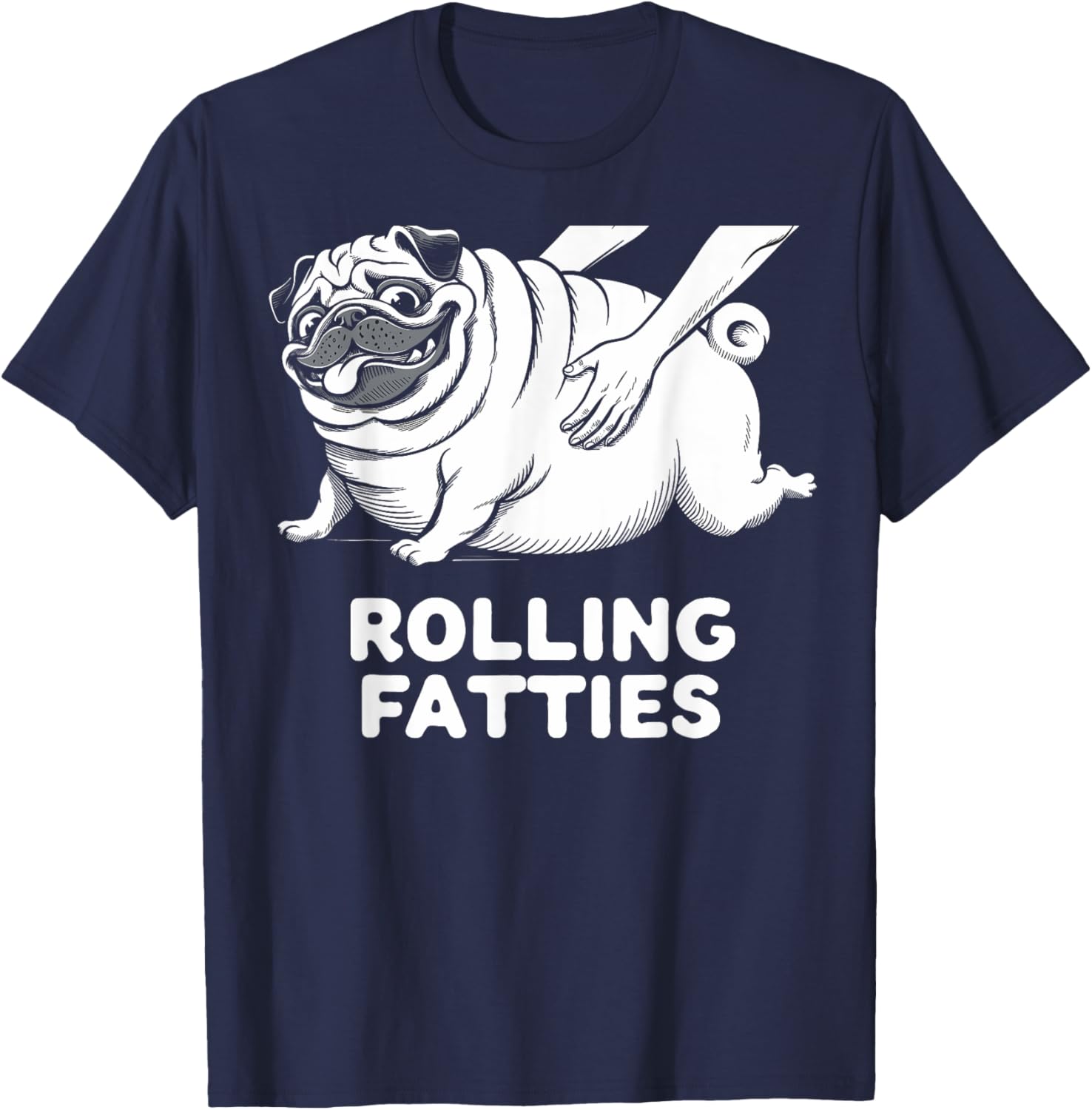 Funny Pug Rolling Fatties T-Shirt for Dog Lovers - Perfect for Men and Women - 5