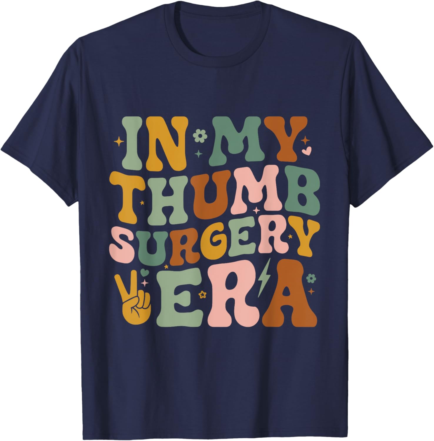 In My Thumb Surgery Era T-Shirt for Broken Thumb Recovery Comfort - 5