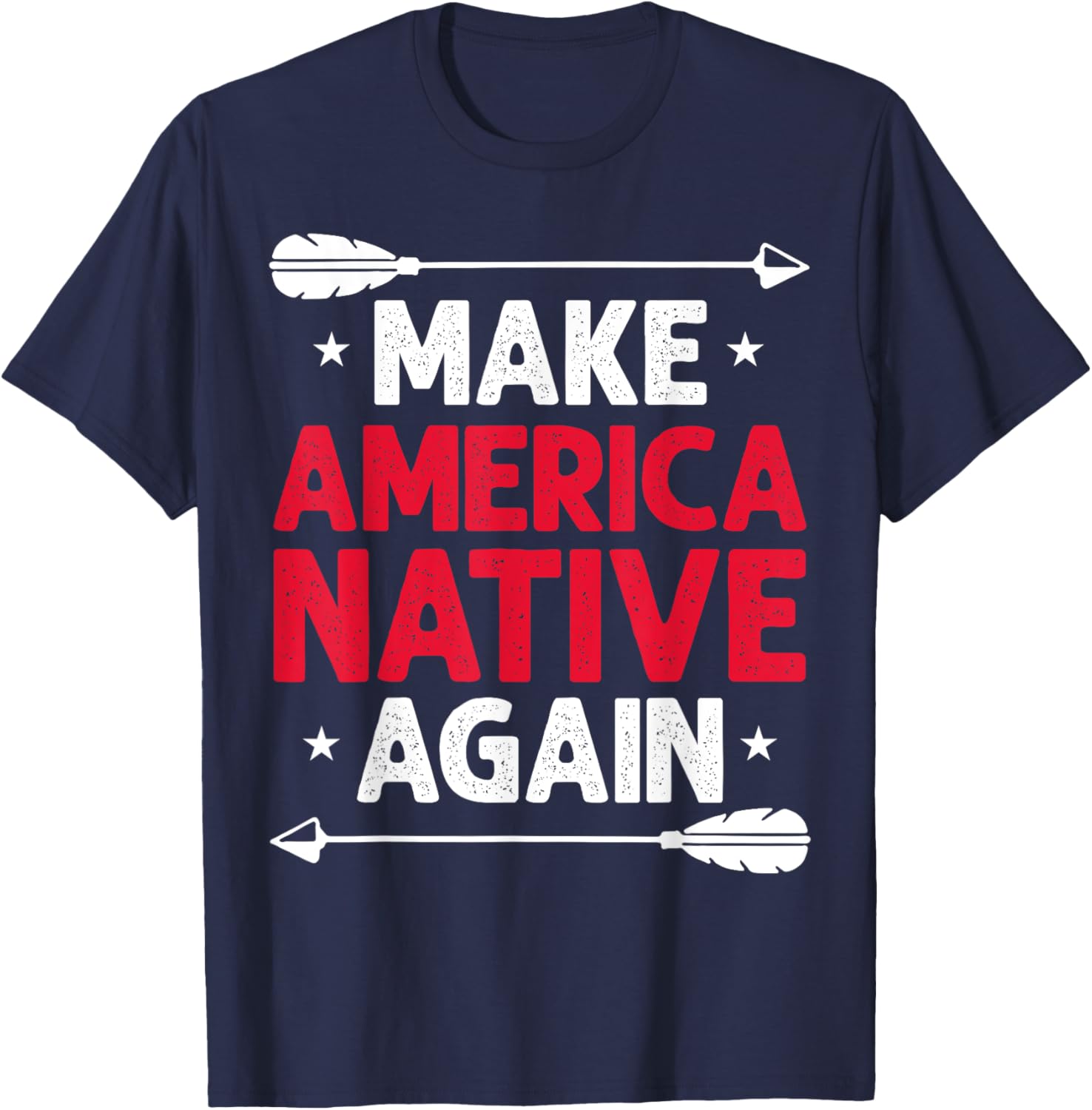 Make America Native Again T-Shirt for Unique Style and Comfort - 3