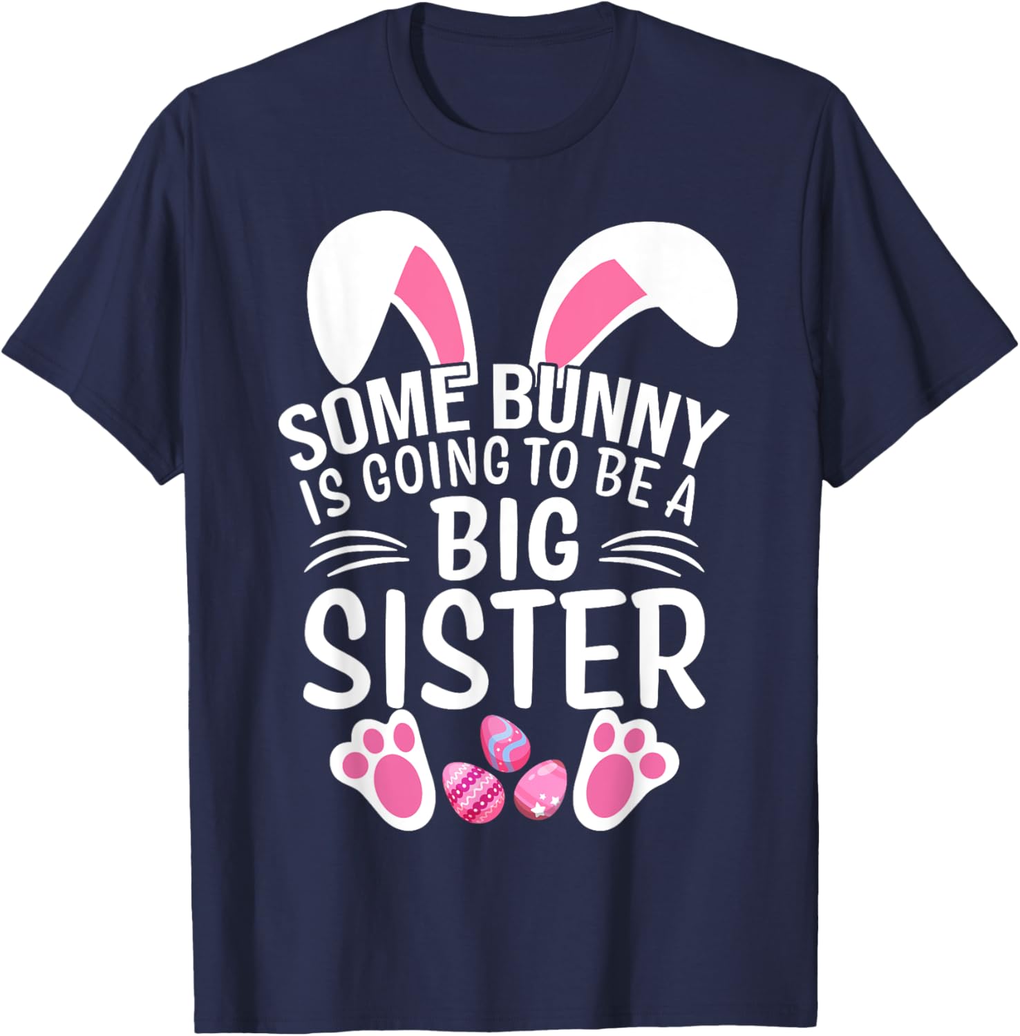 Some Bunny Is Going To Be A Big Sister Easter T-Shirt for Girls - 13