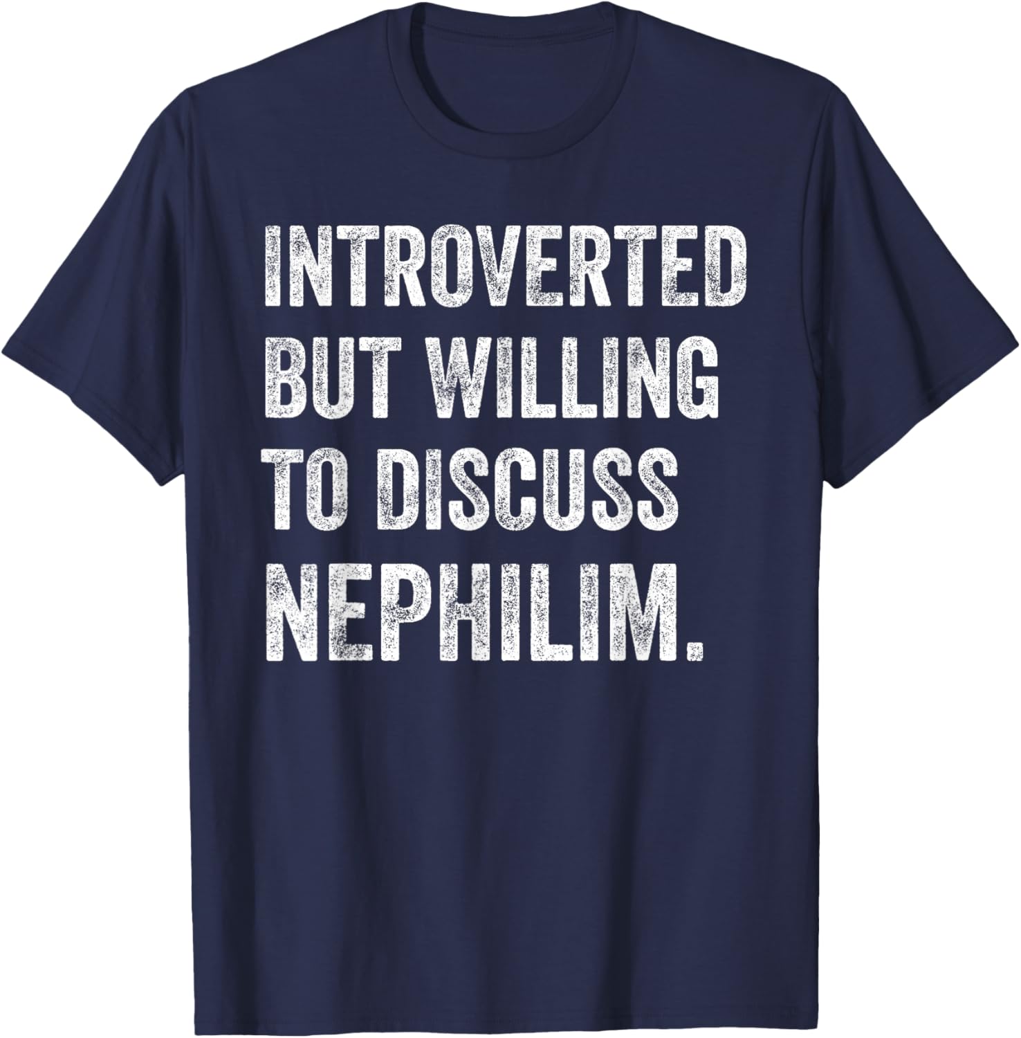 Introverted Nephilim Humor T-Shirt Perfect for Fun Discussions - 11