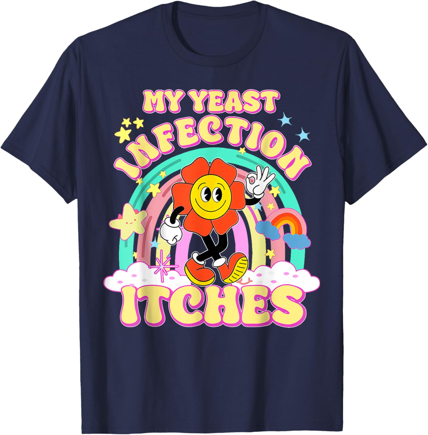 Funny Yeast Infection Humor T-Shirt for Unique Gifts and Casual Wear - 6