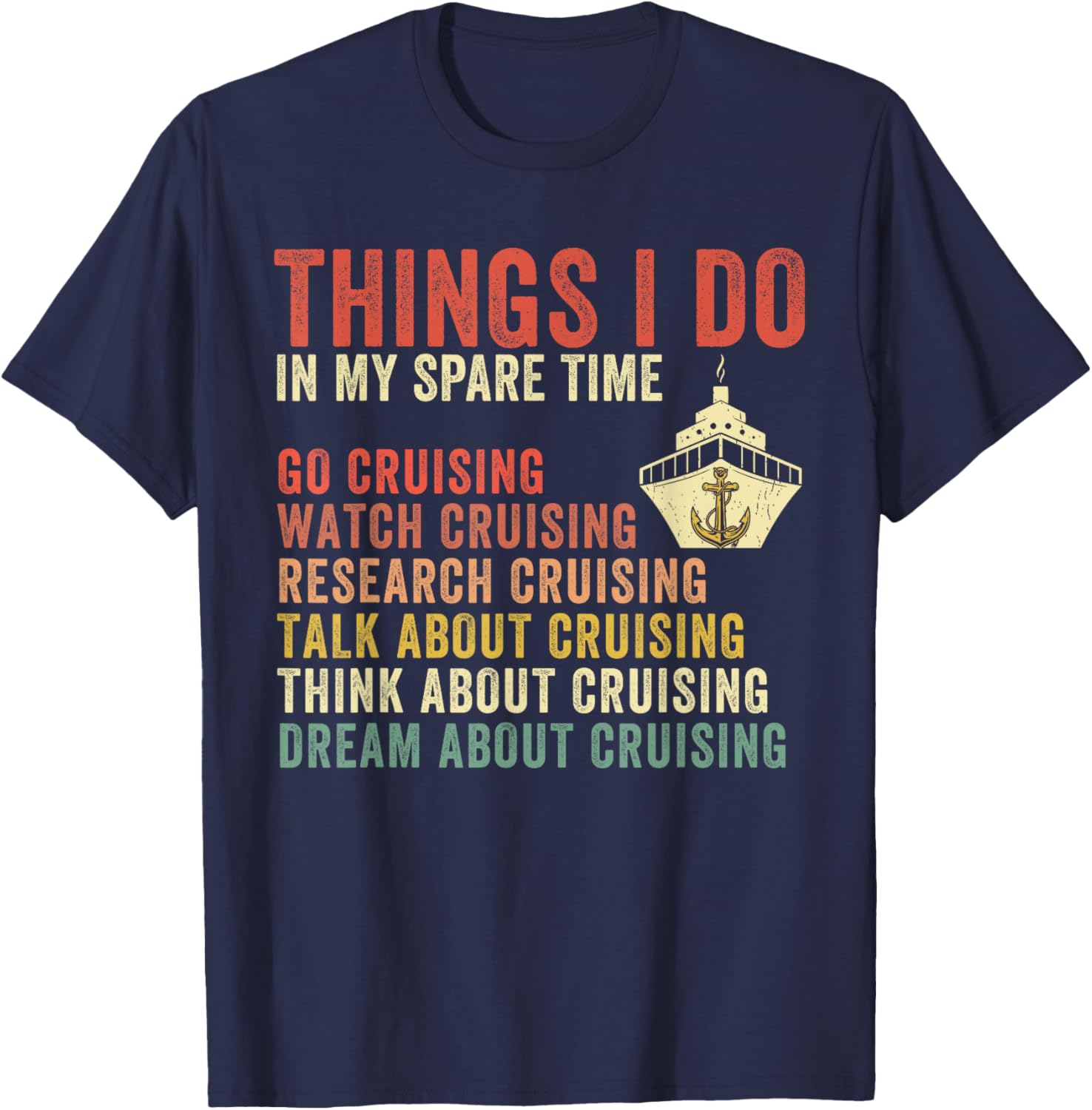 Cruise Lover T-Shirt for Vacation Enthusiasts - Perfect Spare Time Gift - 5