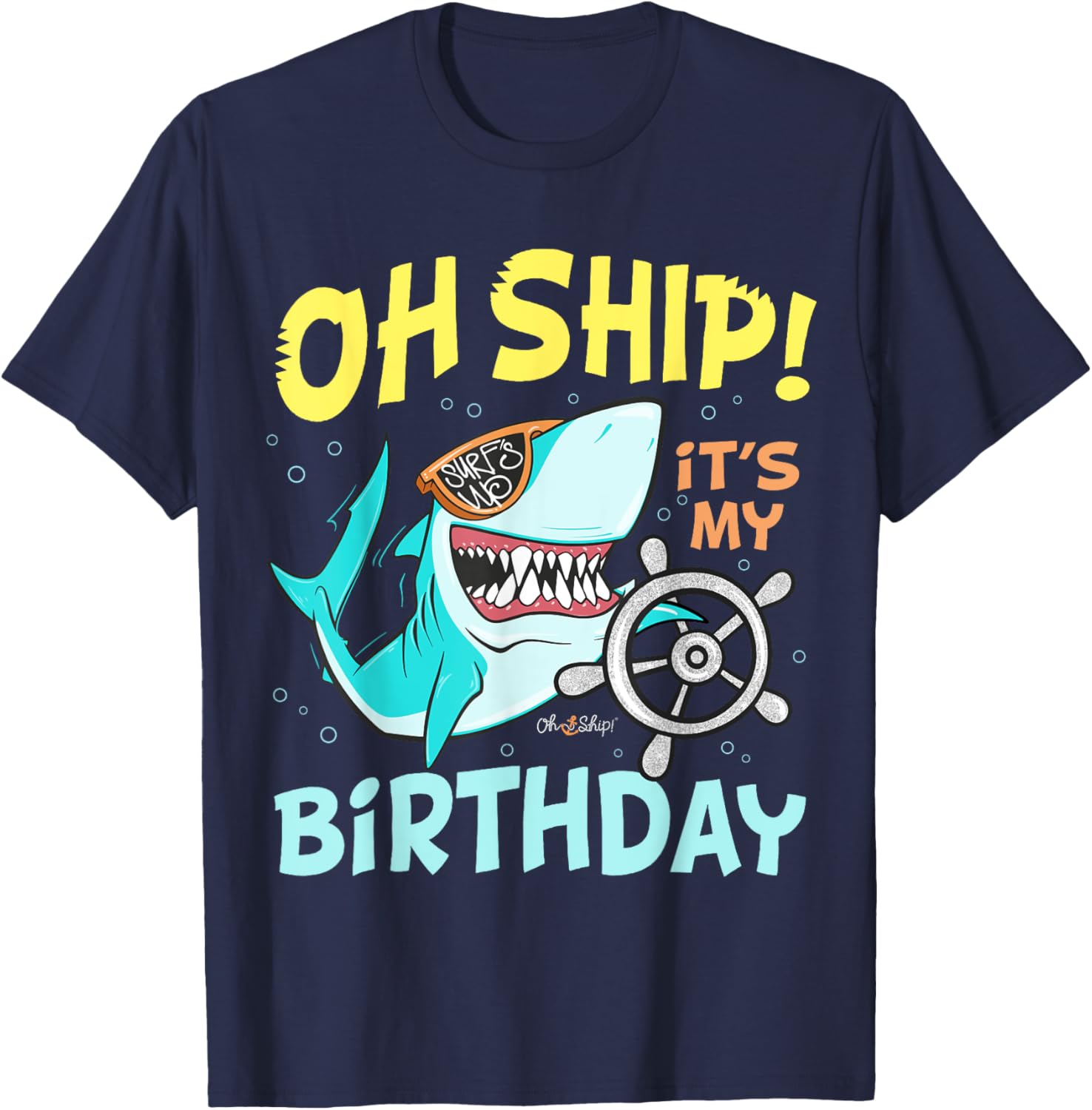 Oh Ship It's My Birthday Cruise T-Shirt Fun Celebration Apparel - 7