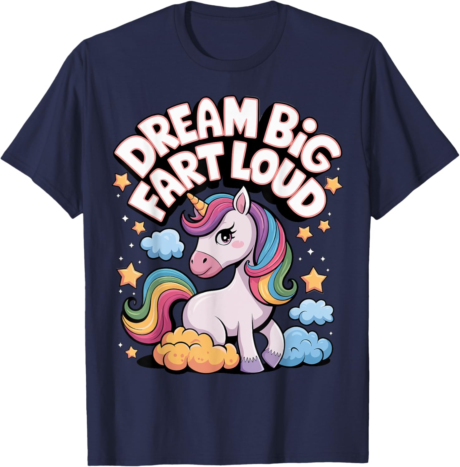 Dream Big Fart Loud T-Shirt for Fun Enthusiasts and Gift Ideas - 24