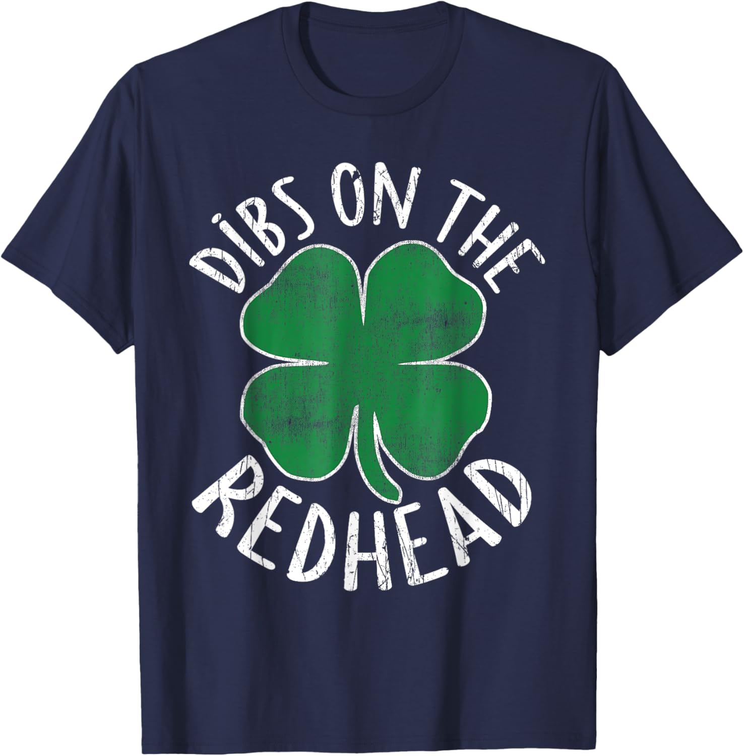 Dibs On The Redhead Shamrock T-Shirt for St Patricks Day Fun - 10