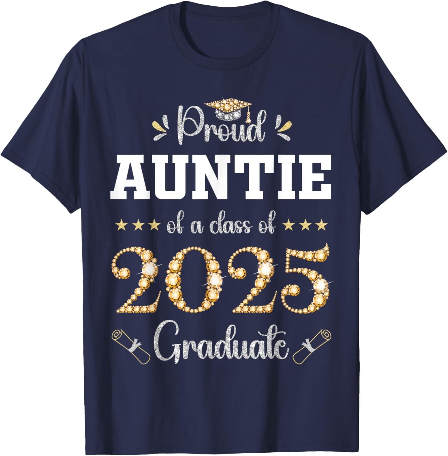 Proud Auntie of 2025 Graduate Graduation T-Shirt for Celebrating Achievements - 16