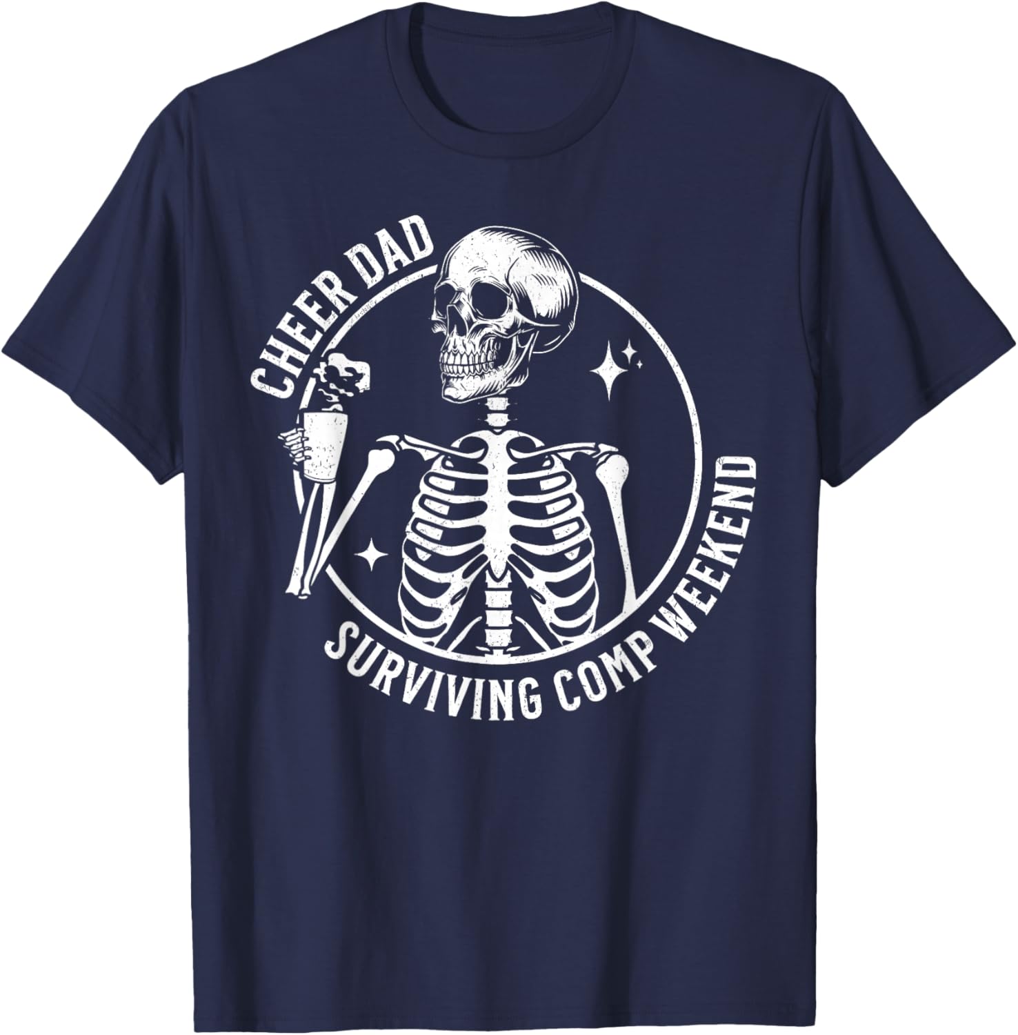 Skeleton Coffee Cheer Dad T-Shirt for Father's Day and Competition Weekend - 3