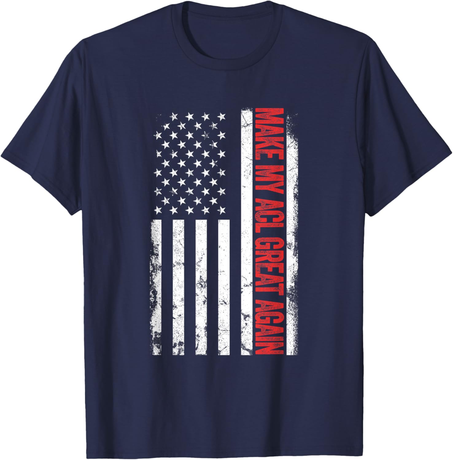 Funny Make My ACL Great Again T-Shirt for ACL Surgery Recovery - 5