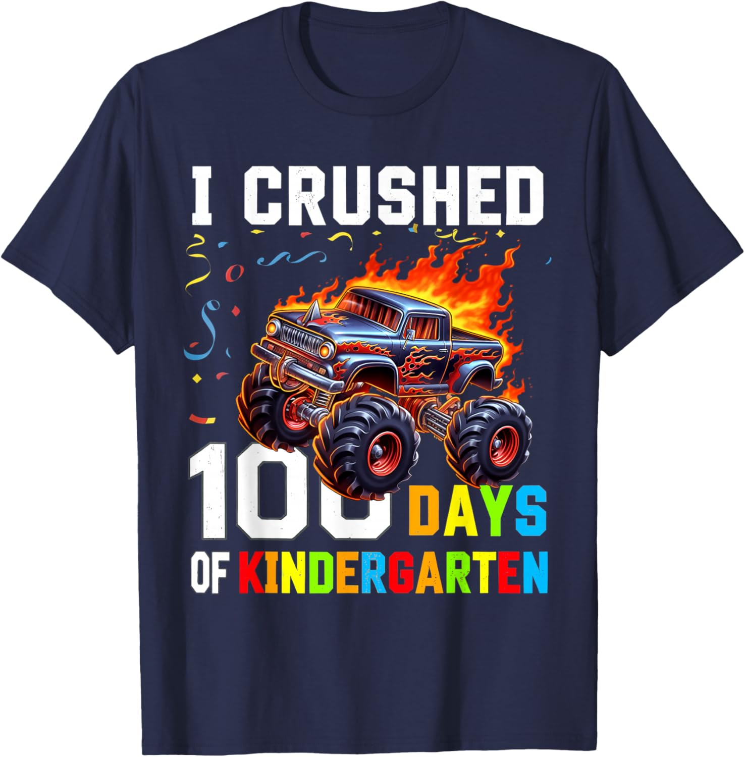 I Crushed 100 Days of Kindergarten Monster Truck Boys T-Shirt for Fun! - 6