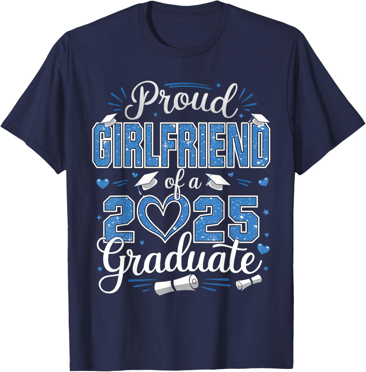 Proud Girlfriend Class of 2025 Graduate Senior T-Shirt for Her - 8